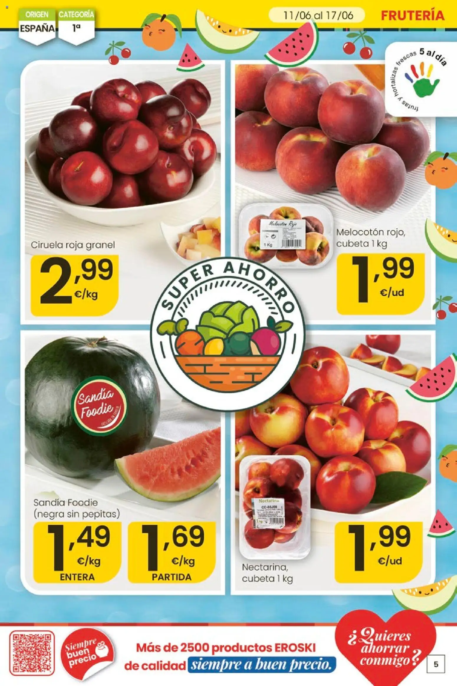 Eroski Ofertones de verano │ válido desde el 11.06.2026 | Página: 5 | Productos: Sandía