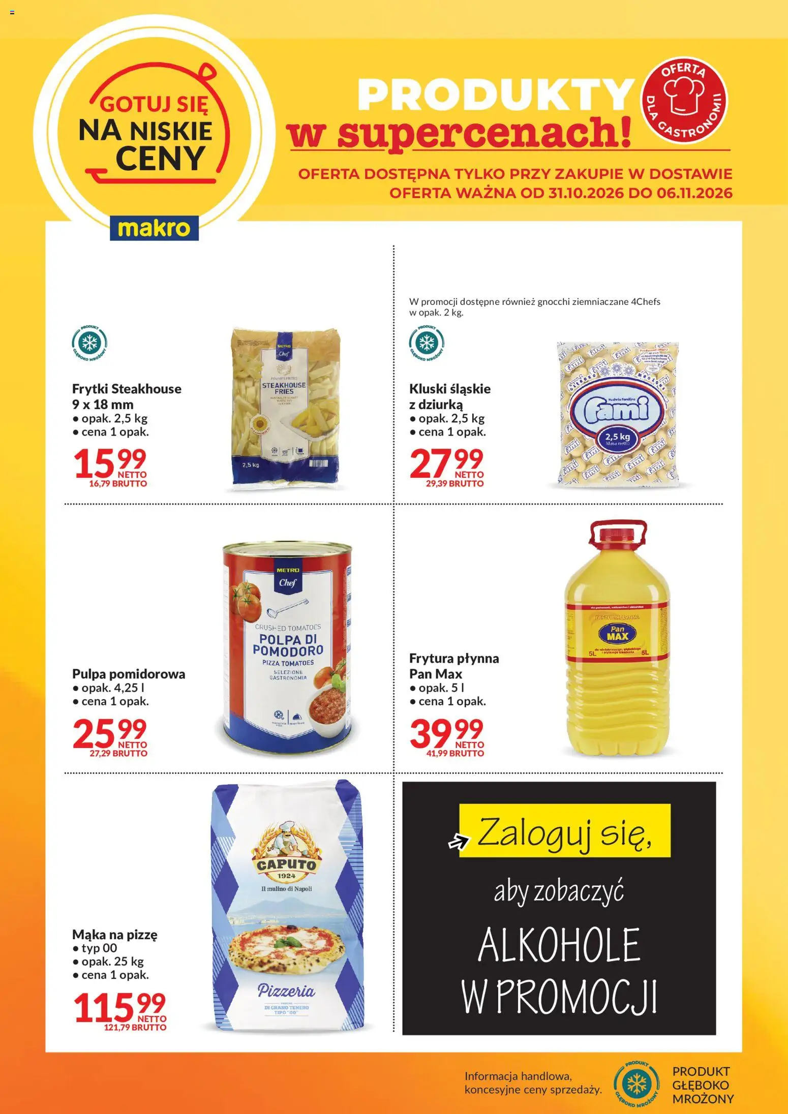 Makro gazetka - Gotuj się na niskie ceny w dostawie od 31.10.2026 | Strona: 1 | Produkty: Alkohole, Kluski śląskie, Pizza, Frytki