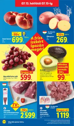 Avokádó, 1 db vásárlása esetén: 499 Ft / db; Legalább 2 db vásárlása esetén, minden második termék ára: 99 Ft/db - amely érvényes a következő dátumtól: 2026.07.09. | Oldal: 62 | Termékek: Szőlő, Avokádó