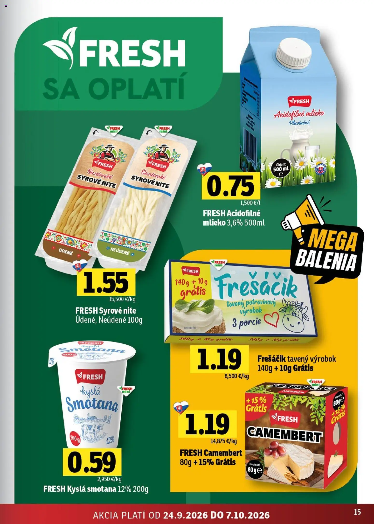 Nové Fresh akcie – leták je platný od 24.09.2026 | Strana: 15 | Produkty: Smotana, Kyslá smotana, Camembert, Acidofilné mlieko