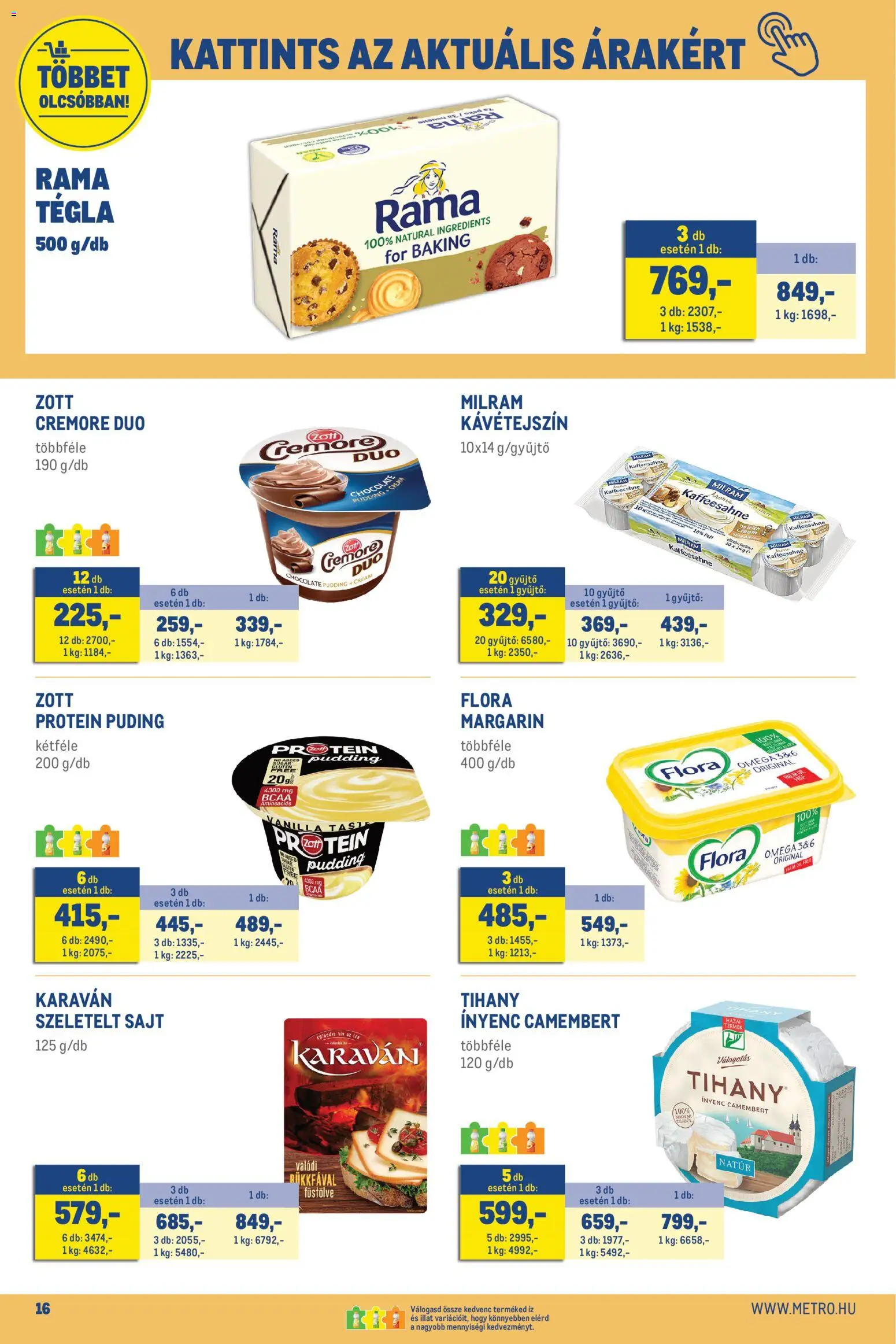 Metro akciós ujság - amely érvényes a következő dátumtól: 2026.10.01. | Oldal: 16 | Termékek: Protein, Tihany, Protein puding, Camembert