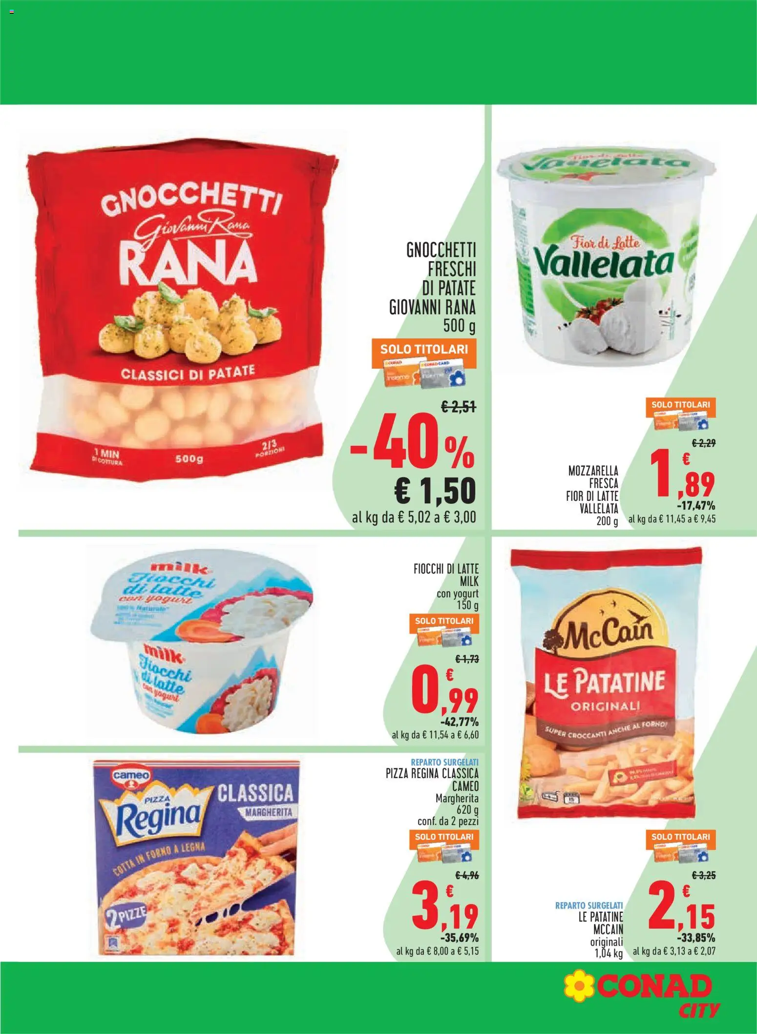 Volantino Conad del 02/07/2026 | Pagina: 19 | Prodotti: Patatine, Fiocchi di latte, Mozzarella, Latte