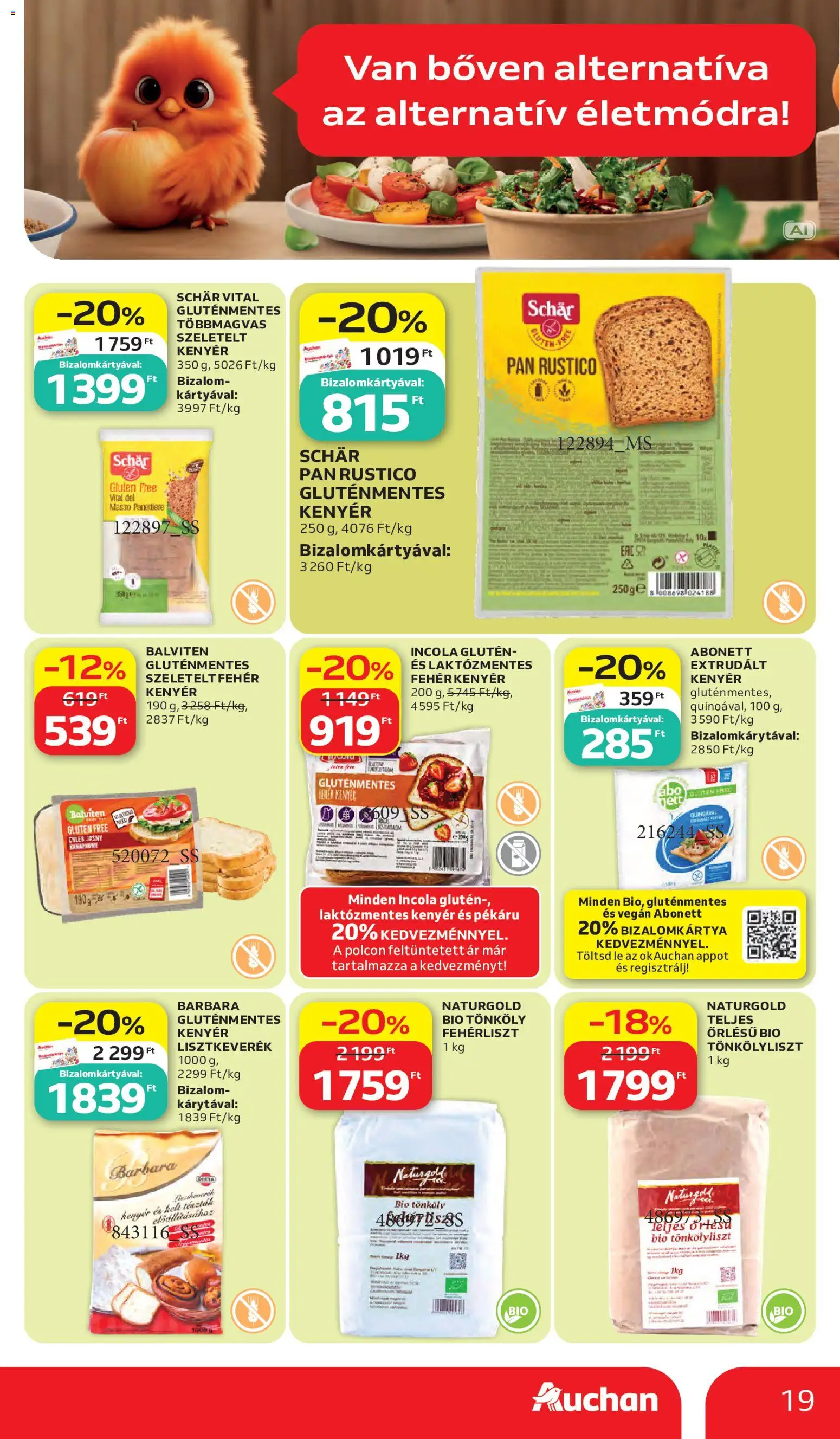 Auchan akciós ujság - amely érvényes a következő dátumtól: 2026.10.15. | Oldal: 19 | Termékek: Schär, Laktózmentes, Tönkölyliszt, Extrudált kenyér