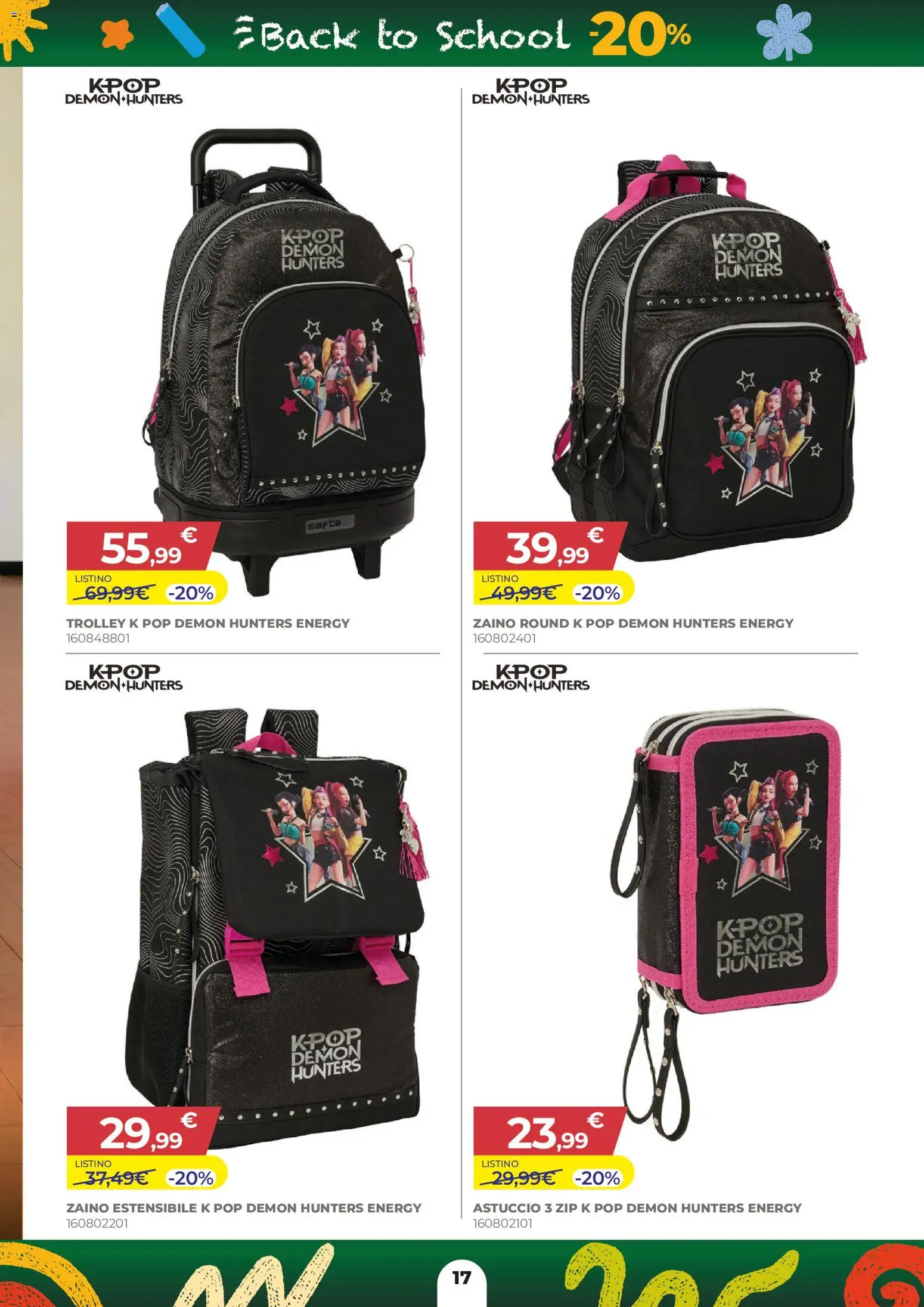 Volantino Toys Center del 16/07/2026 | Pagina: 17 | Prodotti: Zaino, Astuccio, Trolley