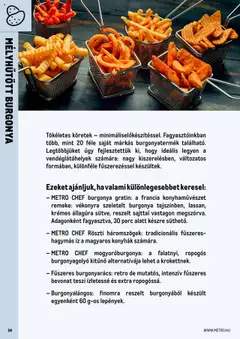 METRO CHEF burgonya gratin, a francia konyhaművészet remeke: vékonyra szeletelt burgonya tejszínben, lassan, krémes állagúra sütve, reszelt sajttal vastagon megszórva. Adagonként fagyasztva, 30 perc alatt készre süthető. - amely érvényes a következő dátumtól: 2025.06.01. | Oldal: 14 | Termékek: Burgonya, Köretek