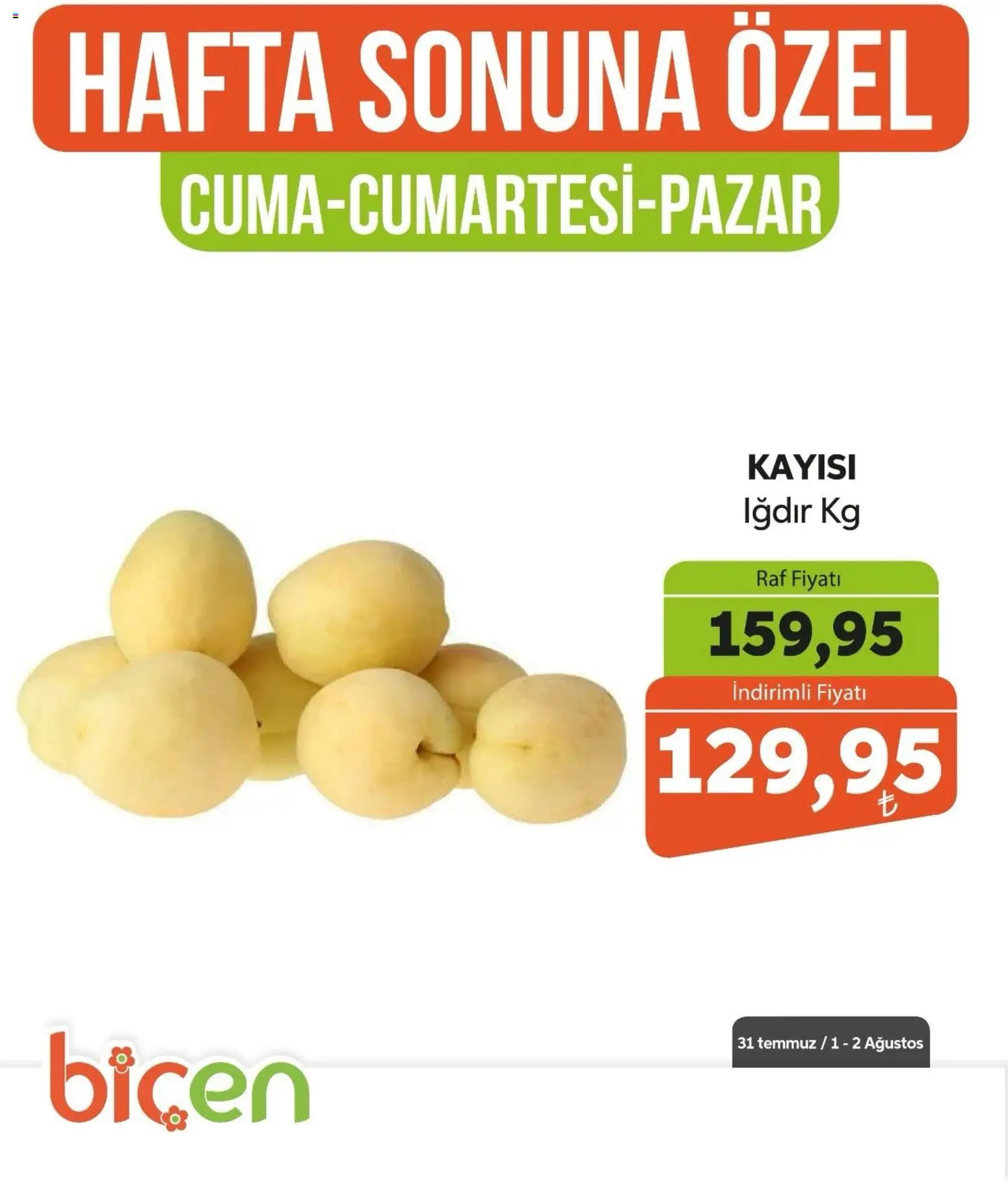 Biçen Market - Hafta Sonuna Özel - Meyve İndirimi - 31 Temmuz 2026 tarihinden itibaren geçerlidir | Sayfa: 4 | Ürünler: Raf, Kayısı