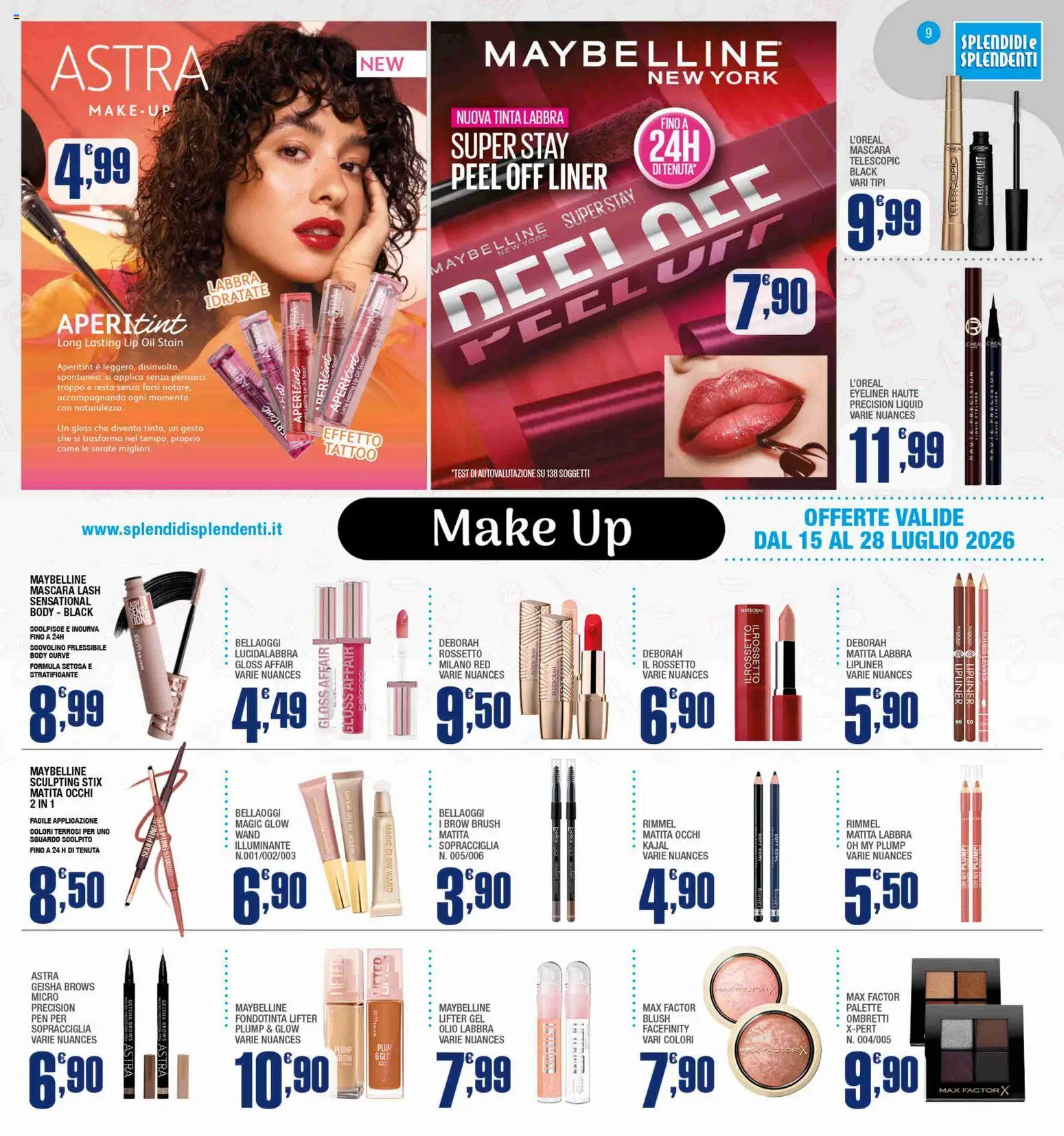 Volantino Splendidi e Splendenti del 15/07/2026 | Pagina: 9 | Prodotti: Illuminante, Eyeliner, Lucidalabbra, Blush