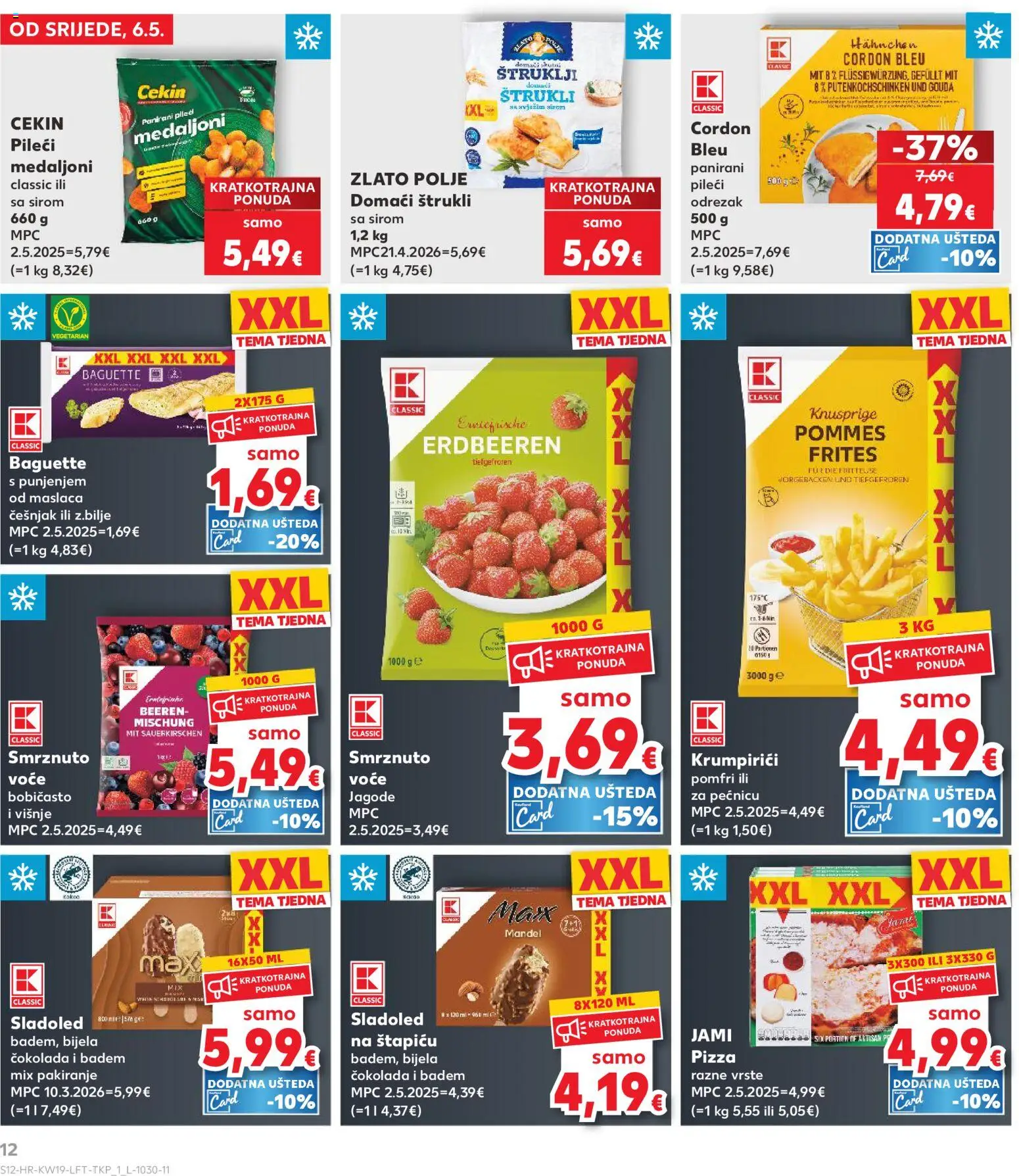 Kaufland katalog | vrijedi od 06.05.2026 | Stranica: 12 | Proizvodi: Pizza, Sladoled, Smrznuto voće, Gouda