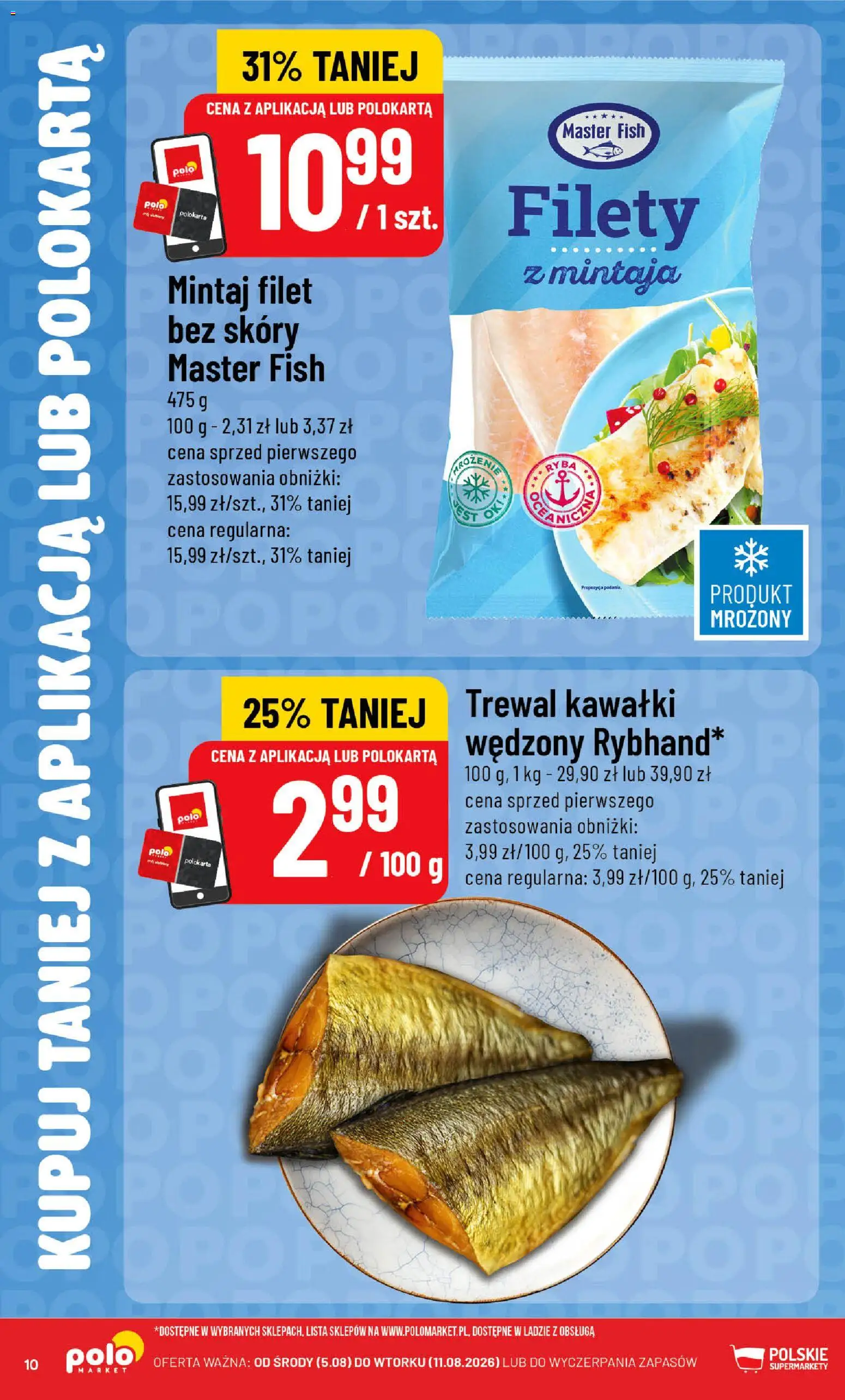 Nowa POLOmarket gazetka od jutra 05.08.2026 | Strona: 10 | Produkty: Mintaj, Filet, Trewal, Ryba
