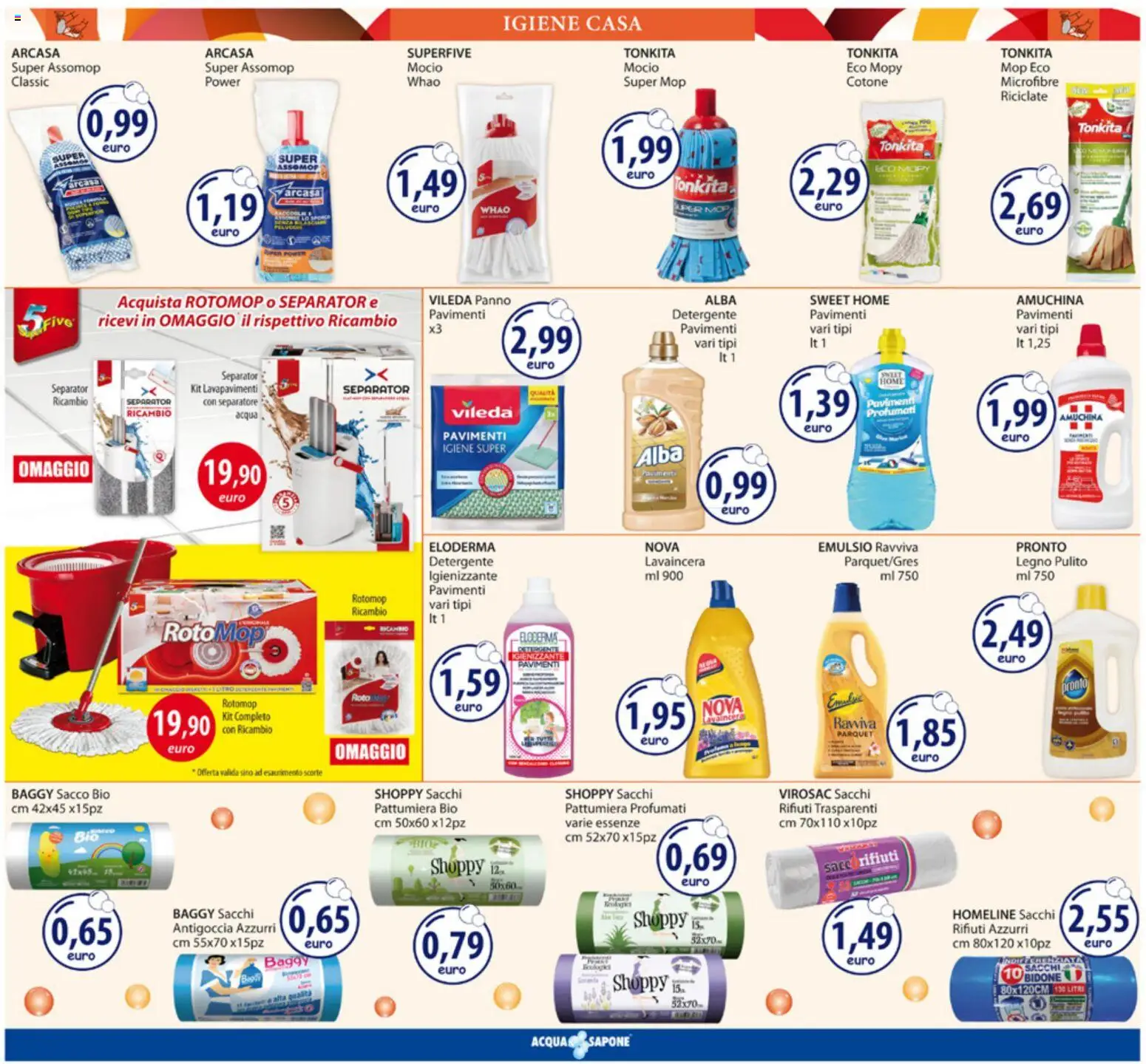 Volantino Acqua e Sapone del 24/08/2026 | Pagina: 16 | Prodotti: Detergente, Mocio, Acqua, Pattumiera