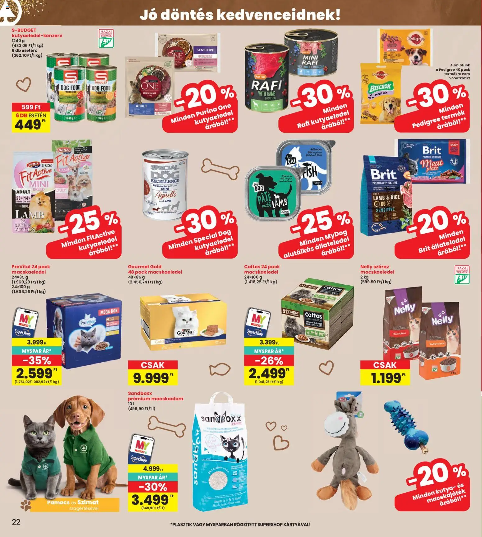 Interspar akciós ujság - amely érvényes a következő dátumtól: 2026.10.01. | Oldal: 22 | Termékek: Macskaeledel, Purina one, Pedigree, Purina