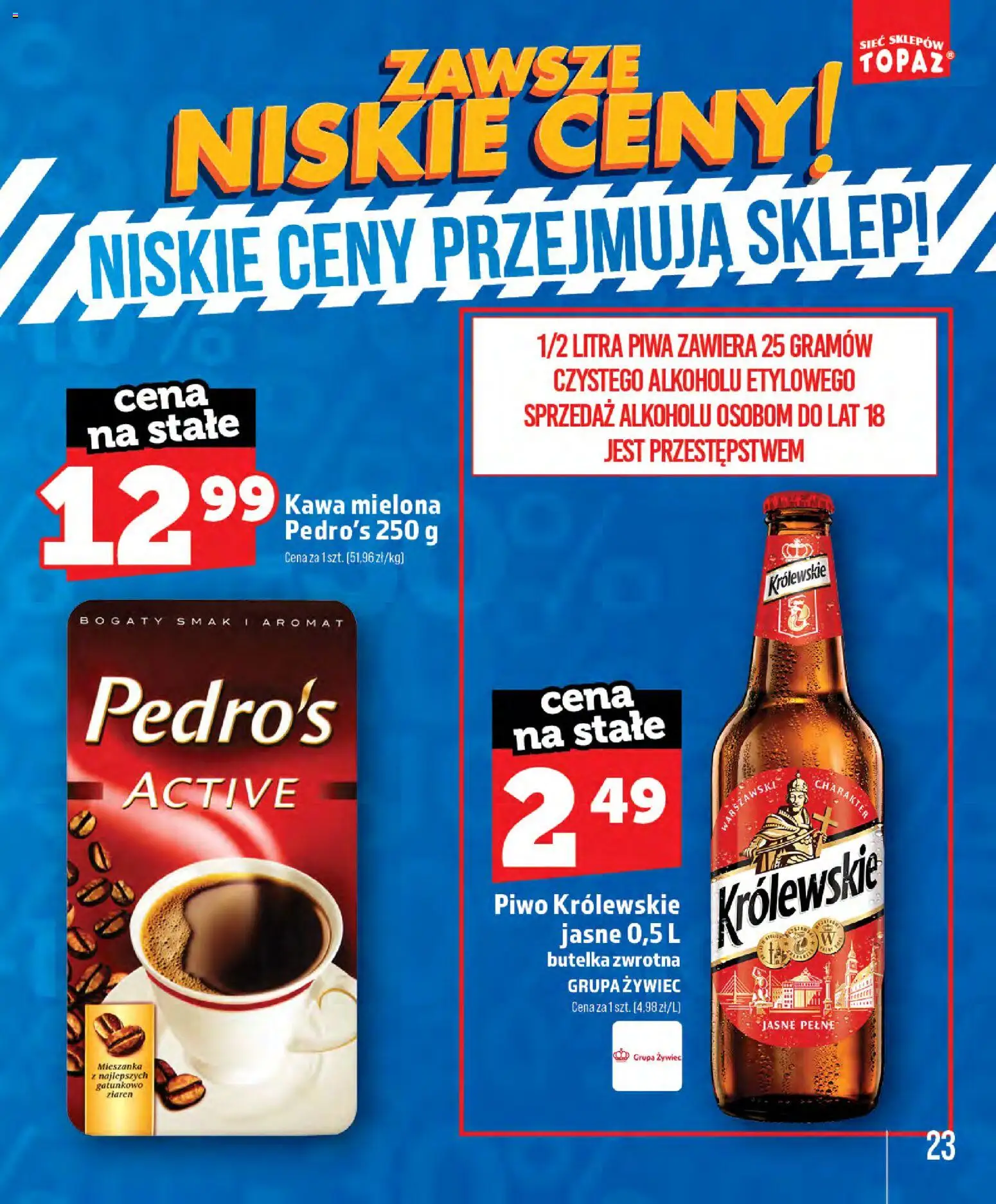 Topaz gazetka - Zawsze Znisike Ceny od 28.05.2026 | Strona: 23 | Produkty: Kawa, Piwo