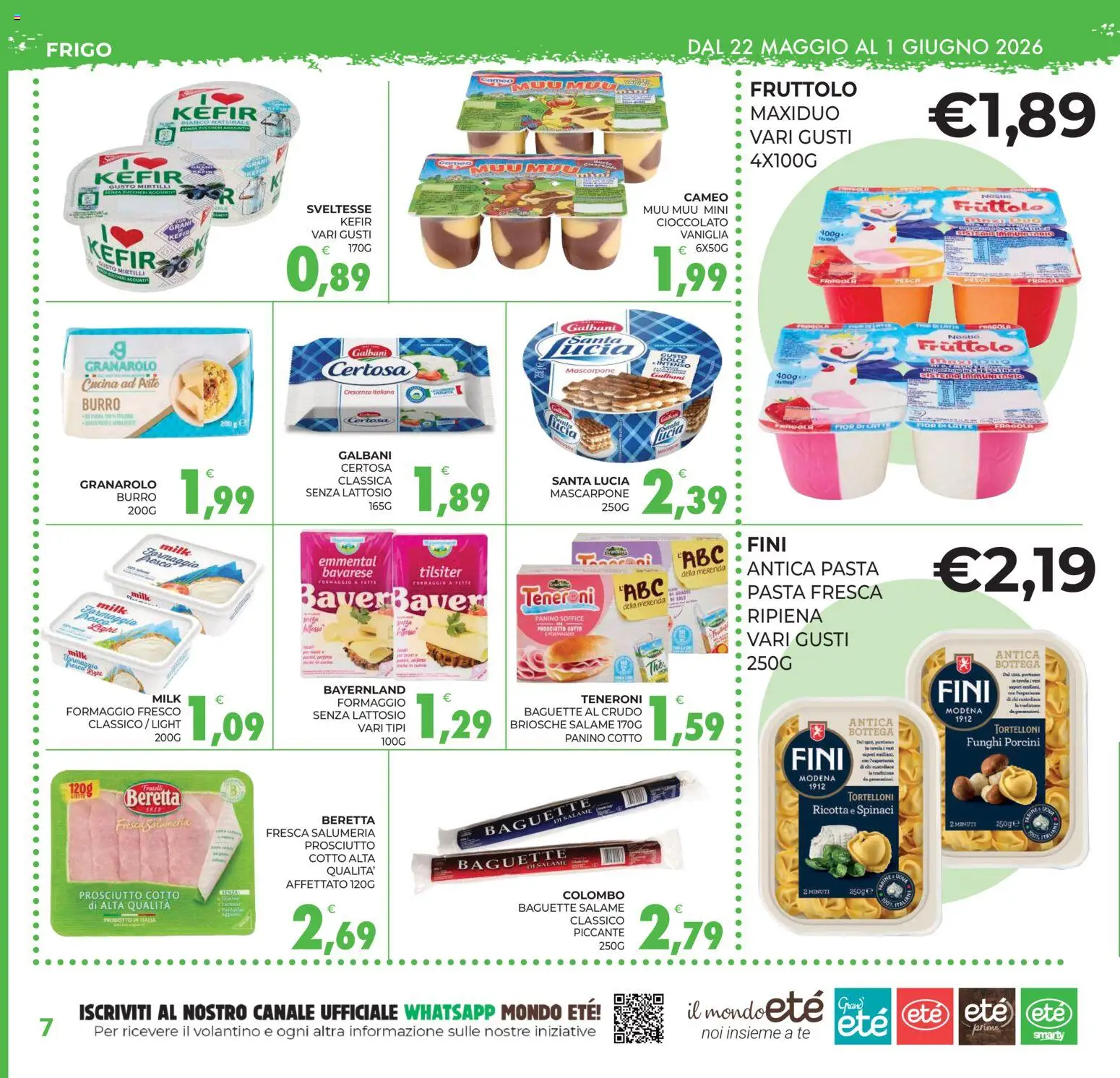 Volantino Eté del 22.05.2026 | Pagina: 7 | Prodotti: Prosciutto, Burro, Pasta, Funghi