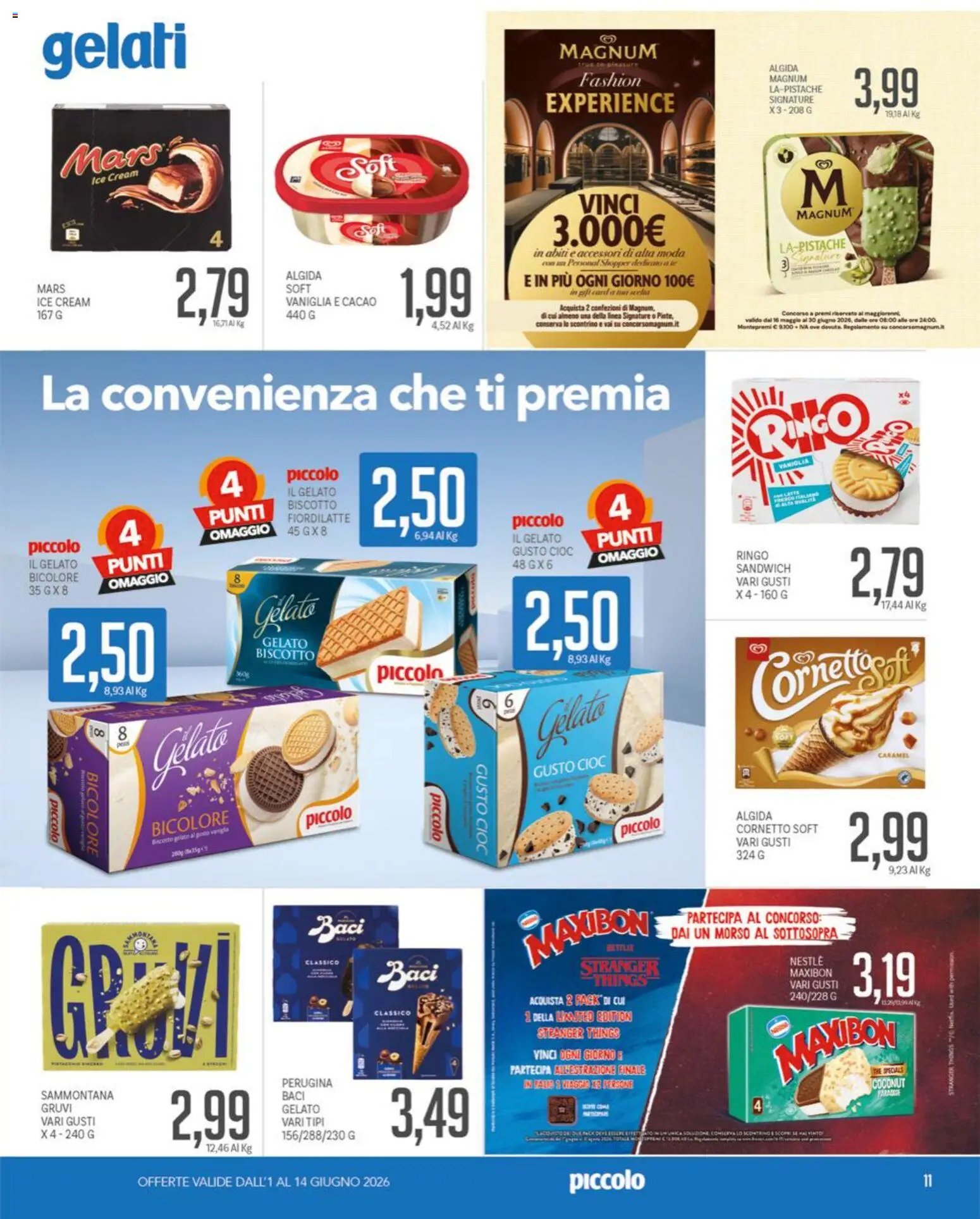 Volantino Piccolo del 01.06.2026 | Pagina: 11 | Prodotti: Cornetto, Latte, The, Cacao