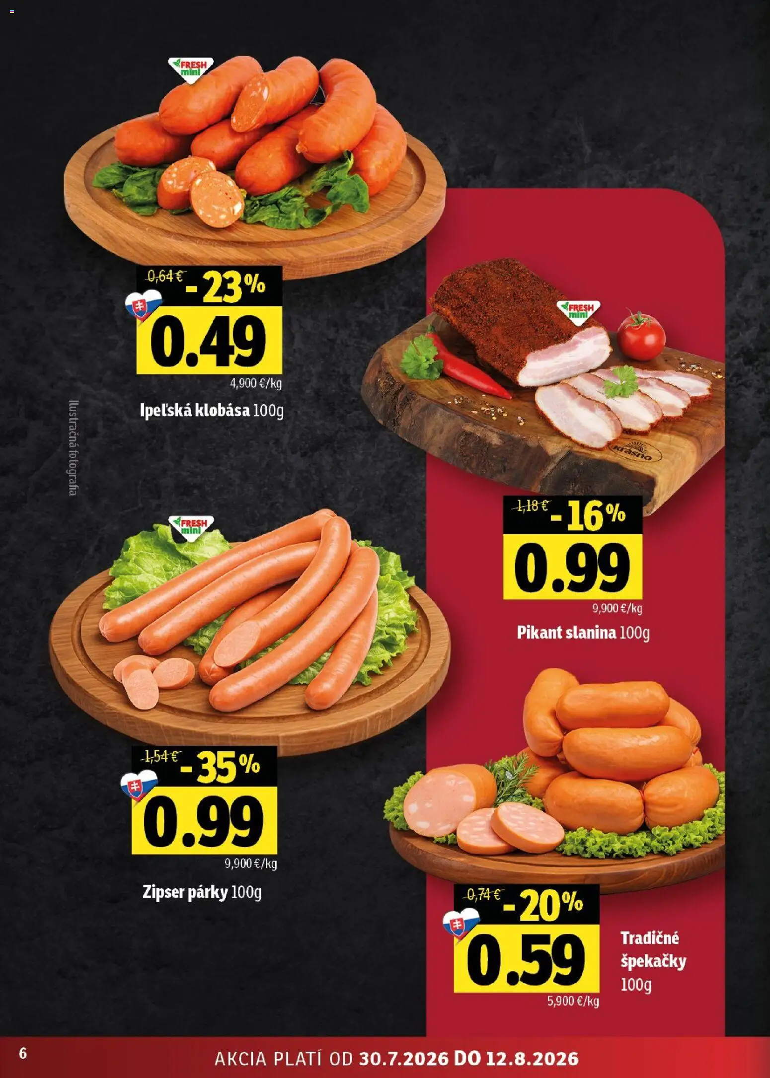 Nové Fresh akcie – leták je platný od 30.07.2026 | Strana: 6 | Produkty: Slanina, Klobása, Párky
