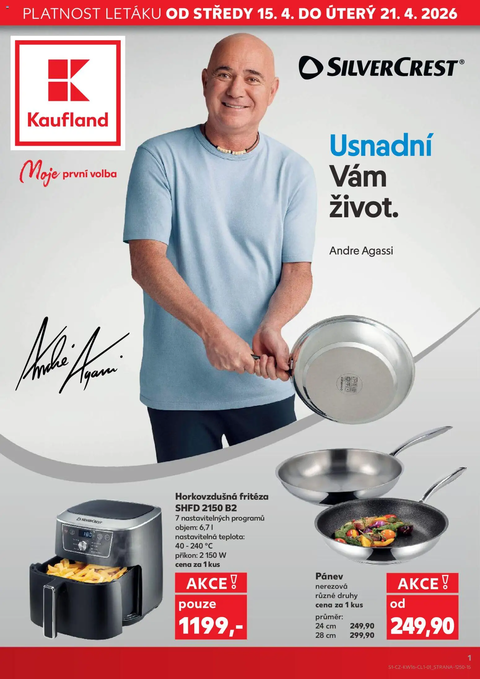 Kaufland leták - Praha 4 od 15.04.2026 | Strana: 1 | Produkty: Pánev, Fritéza, Horkovzdušná fritéza