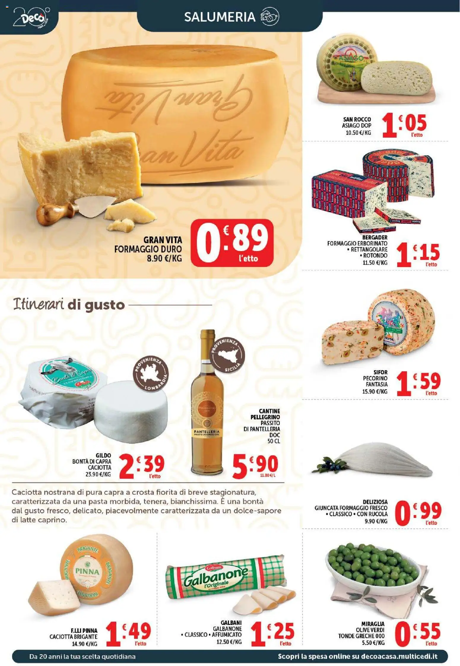 Volantino Decò del 21/07/2026 | Pagina: 4 | Prodotti: Latte, Formaggio, Olive, Pecorino
