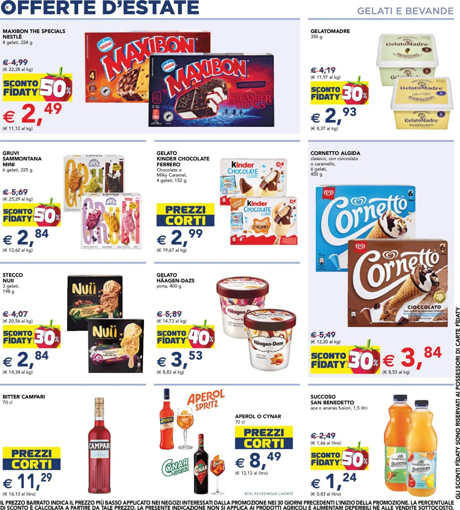 Volantino Esselunga S del 16/07/2026 | Pagina: 8 | Prodotti: Cioccolato, Cornetto, Gelato, Ananas