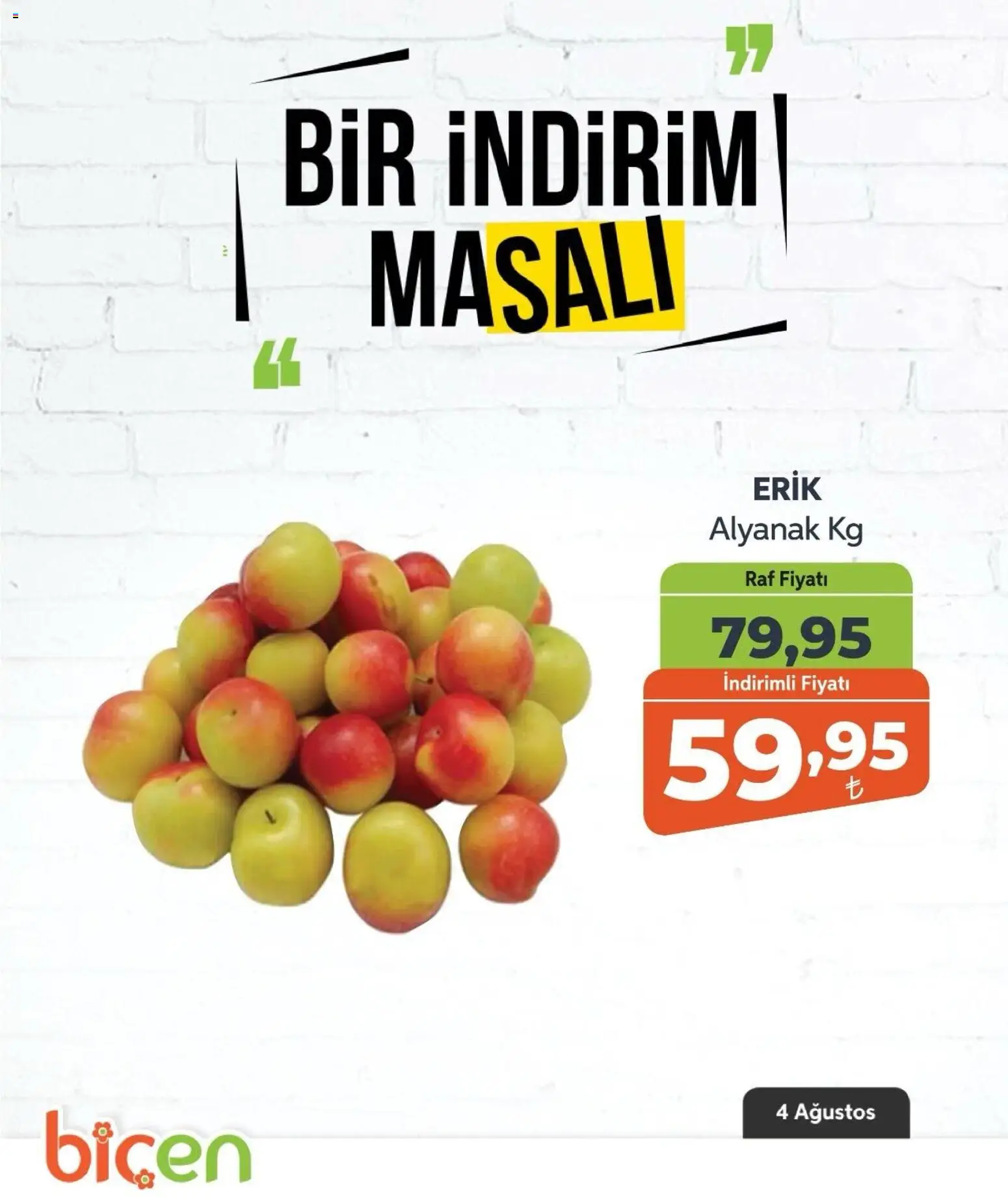 Biçen Market - Bir İndirim MaSalı - meyve - 04 Ağustos 2026 tarihinden itibaren geçerlidir | Sayfa: 4