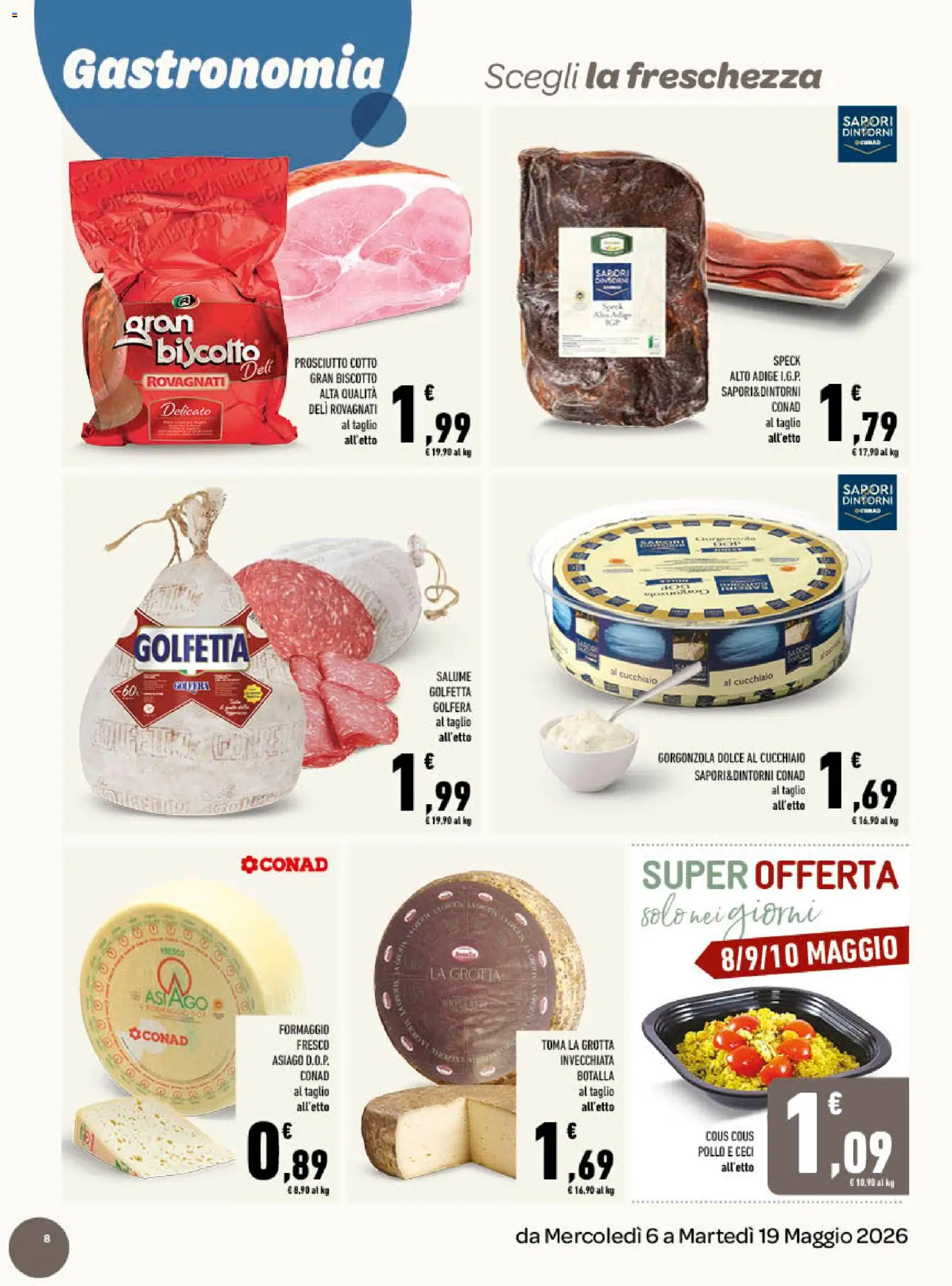 Volantino Conad del 06.05.2026 | Pagina: 8 | Prodotti: Ceci, Formaggio, Cous cous, Gorgonzola
