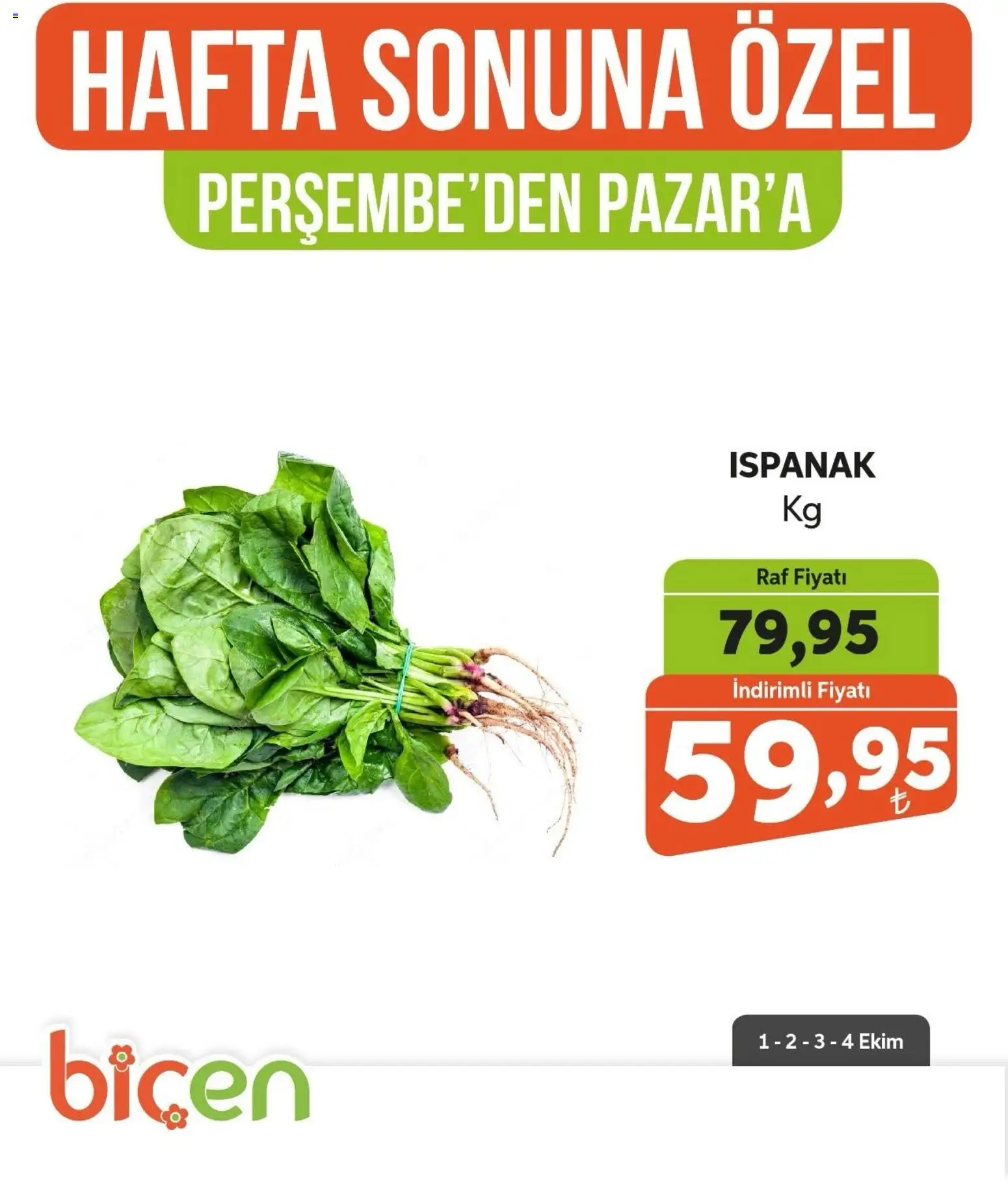 Biçen Market - Hafta Sonuna Özel - Sebze İndirimi - 01 Ekim 2026 tarihinden itibaren geçerlidir | Sayfa: 4 | Ürünler: Raf, Ispanak