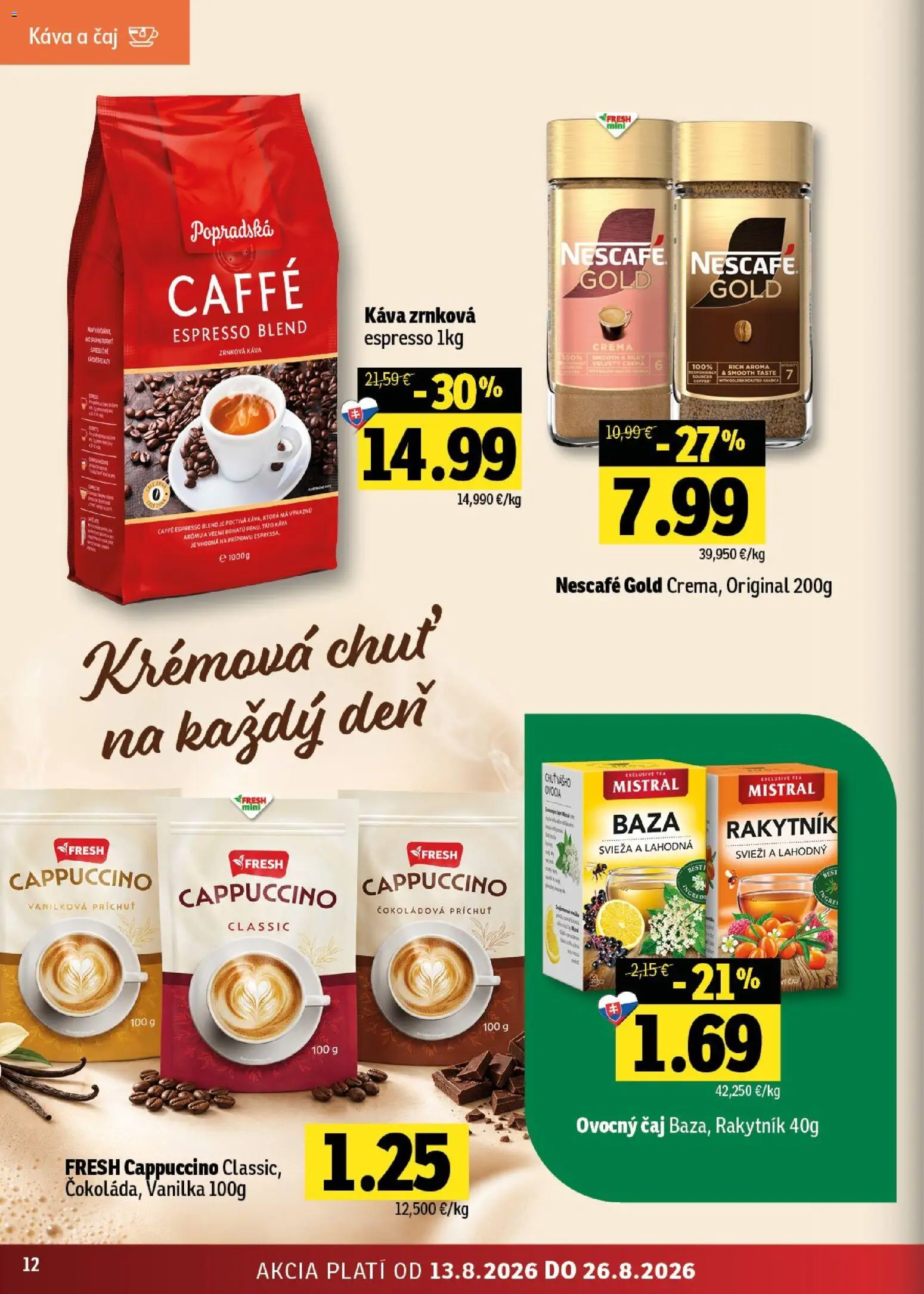 Nové Fresh akcie – leták je platný od 13.08.2026 | Strana: 12 | Produkty: Káva, Čaj, Cappuccino, Vanilka