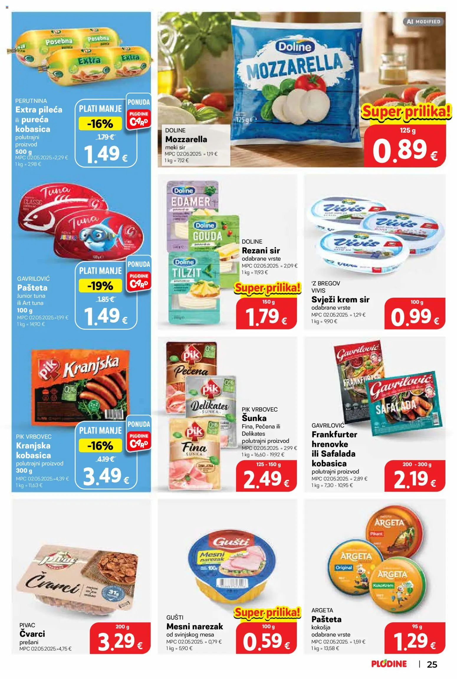 Plodine katalog | vrijedi od 02.09.2026 | Stranica: 25 | Proizvodi: Narezak, Kranjska kobasica, Tuna, Gouda