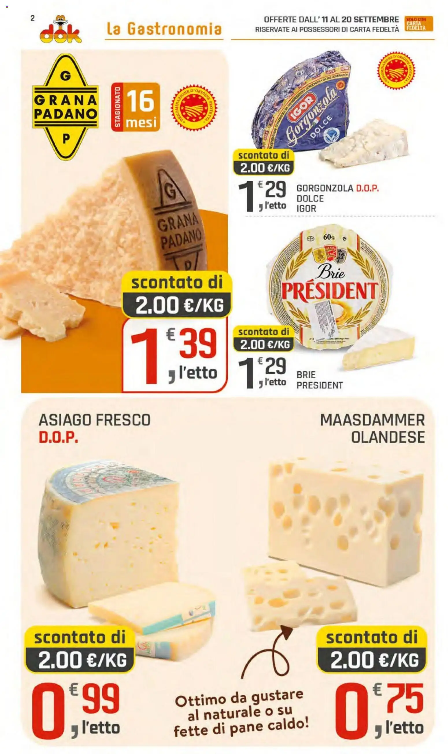 Volantino DOK del 11/09/2026 | Pagina: 2 | Prodotti: Pane, Grana Padano, Gorgonzola