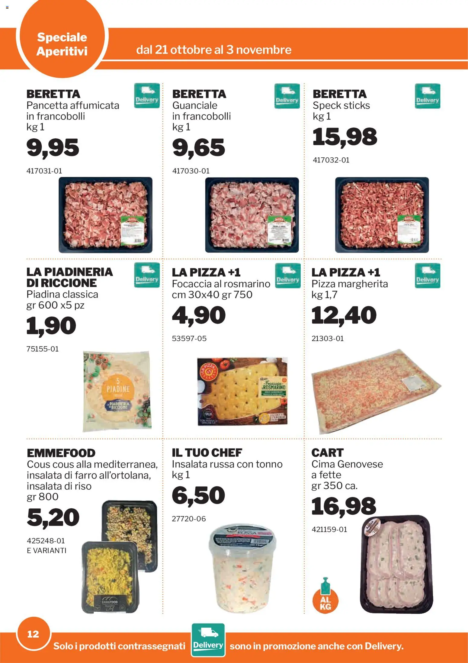 Volantino Sogegross del 21/10/2026 | Pagina: 12 | Prodotti: Rosmarino, Riso, Insalata, Insalata di riso