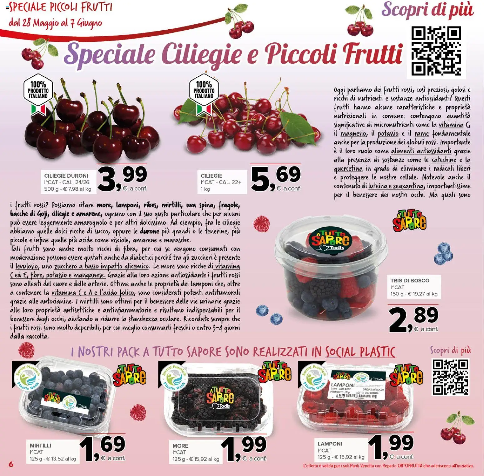 Volantino Todis del 28.05.2026 | Pagina: 6 | Prodotti: Lamponi, Zucchero, Uva, Mirtilli
