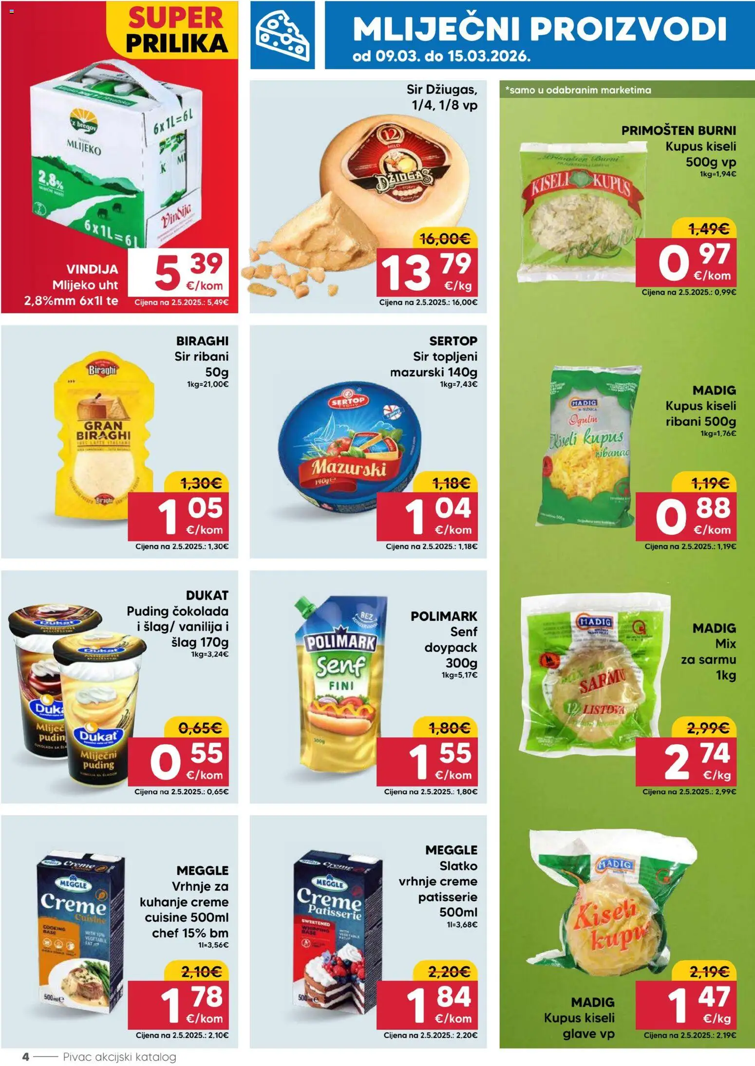Pivac katalog | vrijedi od 09.03.2026 | Stranica: 4 | Proizvodi: Mlijeko, Puding, Džiugas, Senf