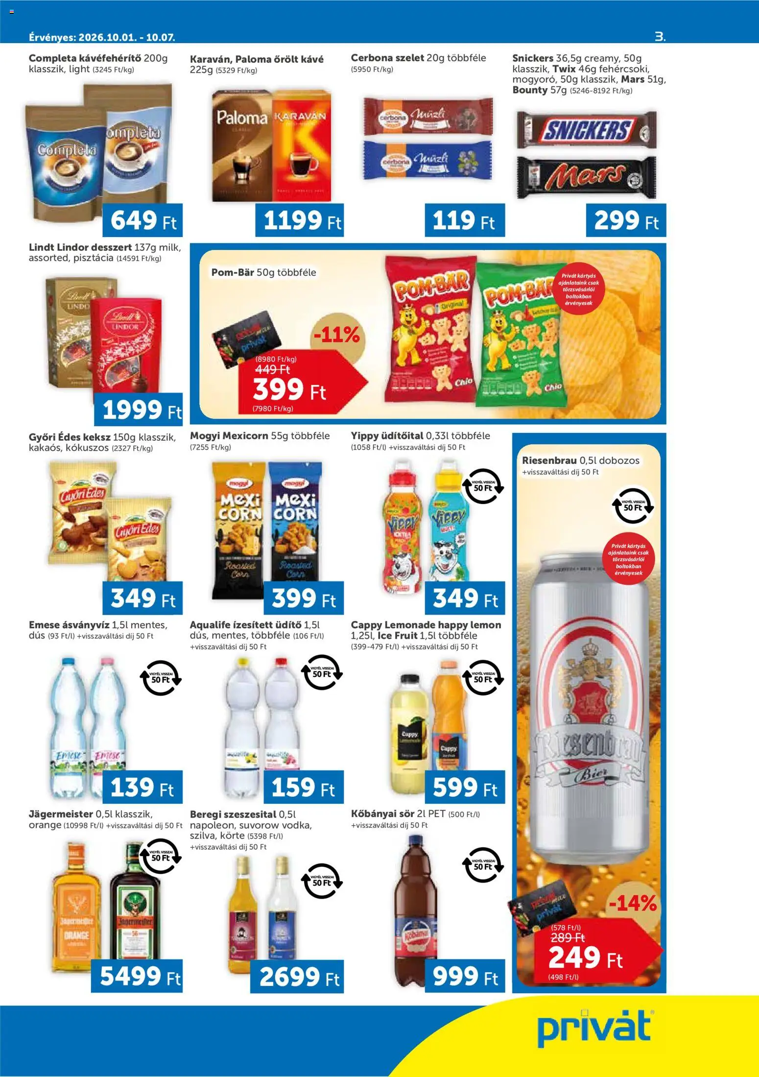 PRIVÁT akciós ujság - amely érvényes a következő dátumtól: 2026.10.01. | Oldal: 3 | Termékek: Üdítőital, Chio, Snickers, Só