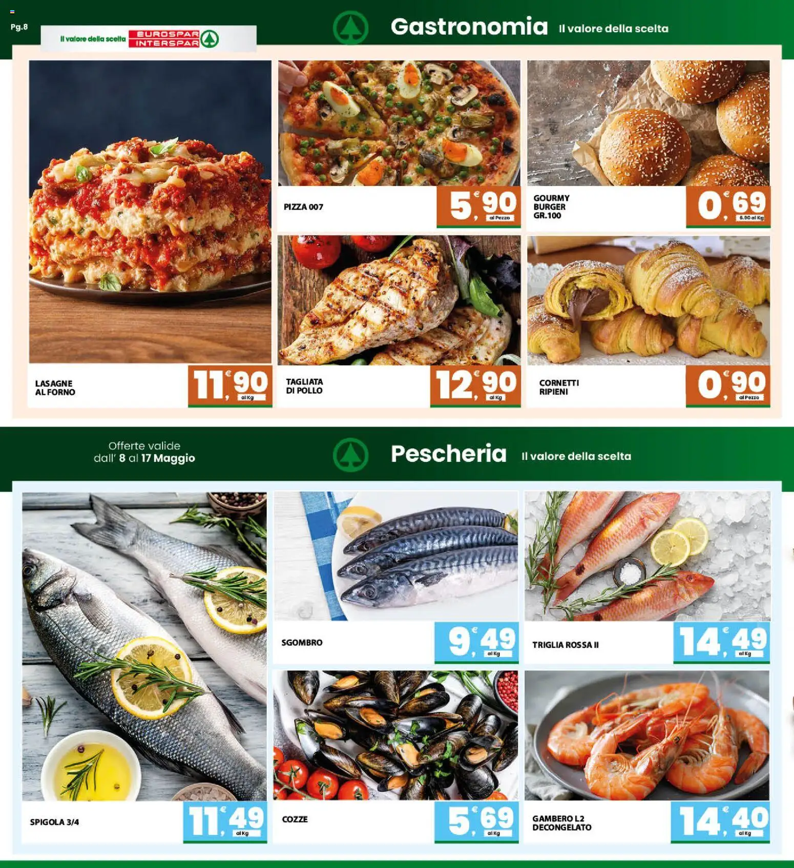 Volantino Interspar del 08.05.2026 | Pagina: 8 | Prodotti: Pizza, Cozze, Spigola, Forno