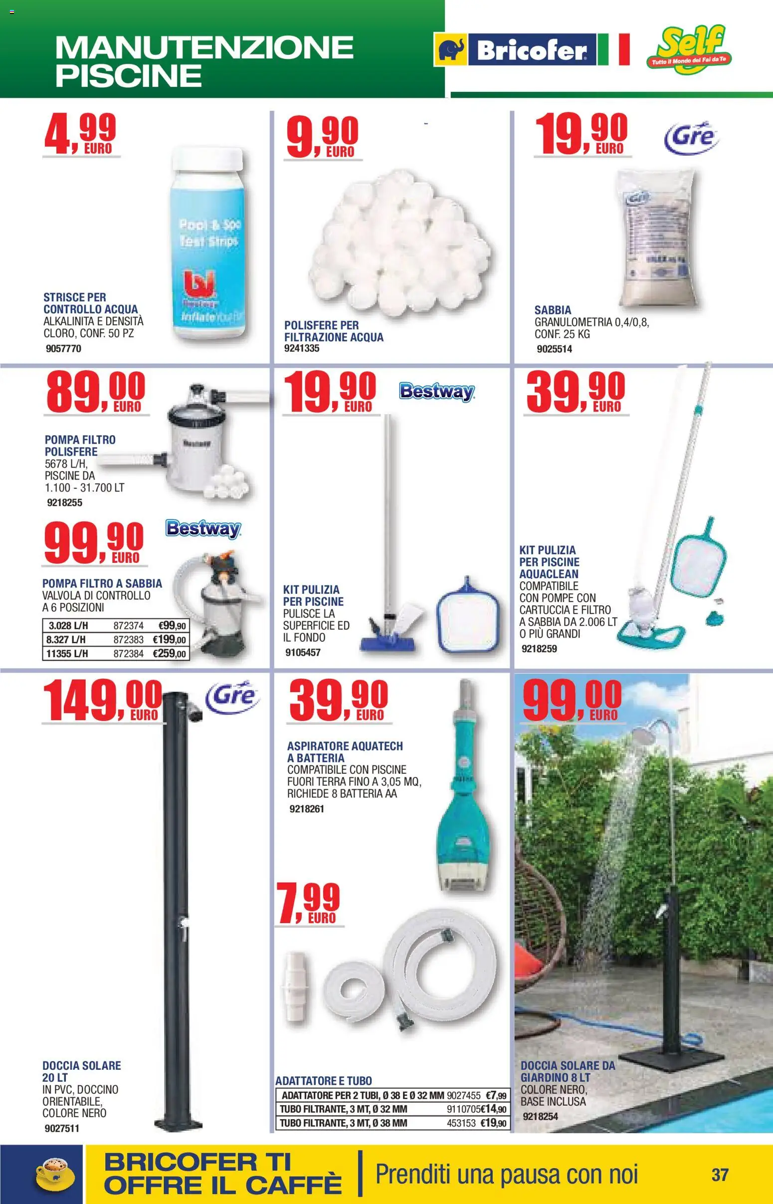 Volantino Self del 14/04/2026 | Pagina: 37 | Prodotti: Strisce, Tubo, Doccia, Terra