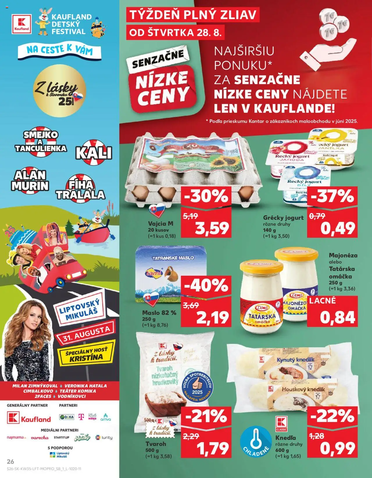 Nové Kaufland akcie – leták je platný od 28.08.2025 | Strana: 26 | Produkty: Maslo, Jogurt, Omáčka, Tatranské maslo