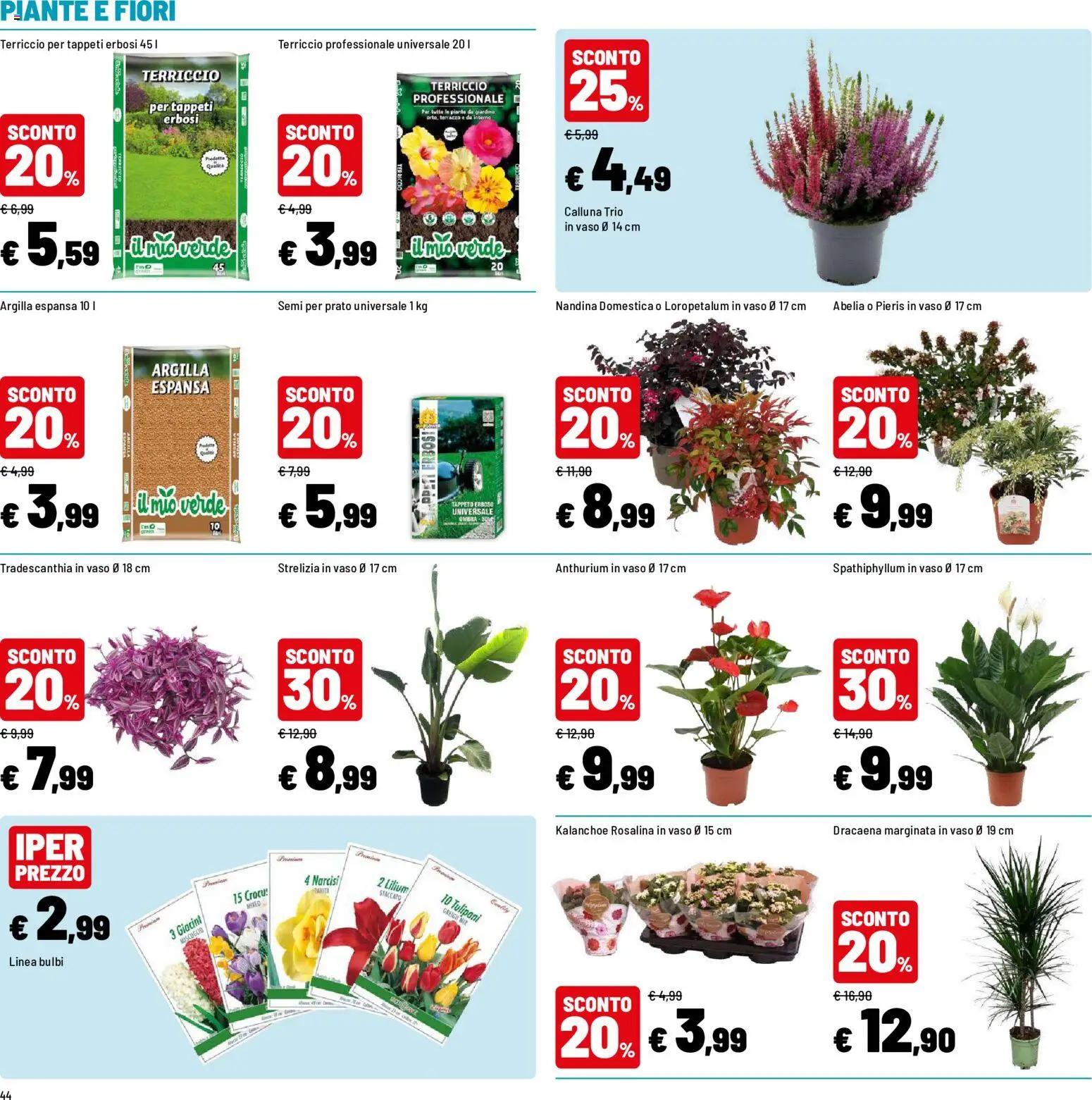 Volantino Iper del 31/08/2026 | Pagina: 44 | Prodotti: Fiori, Terriccio, Tappeto, Vaso