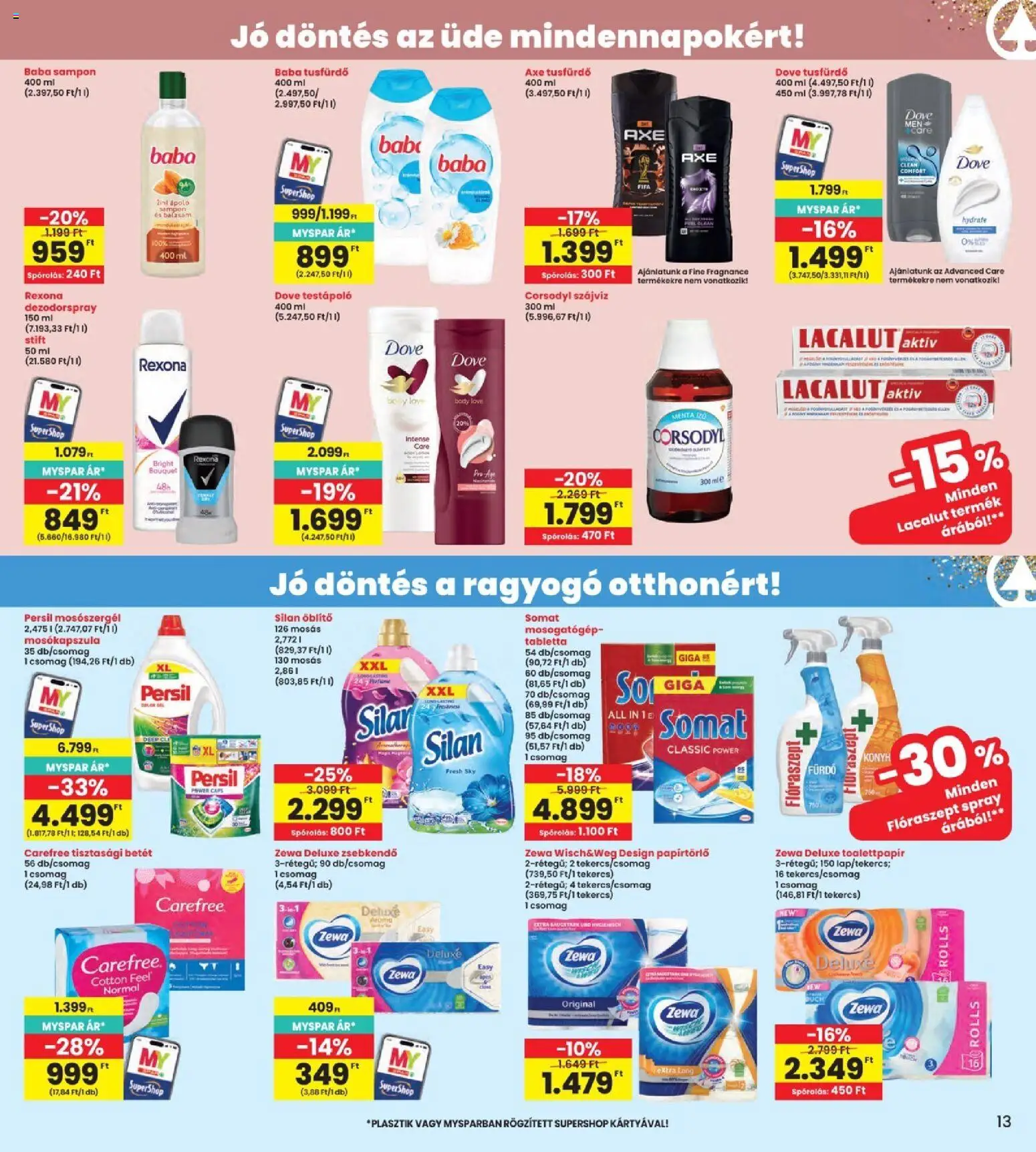Interspar akciós ujság - amely érvényes a következő dátumtól: 2026.10.22. | Oldal: 13 | Termékek: Betét, Rexona, Tabletta, Zewa