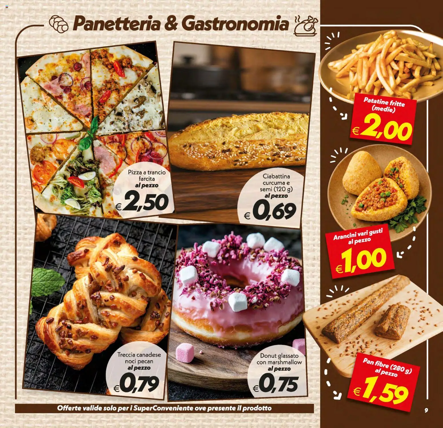 Volantino SuperConveniente del 09.06.2026 | Pagina: 9 | Prodotti: Pizza, Patatine, Noci