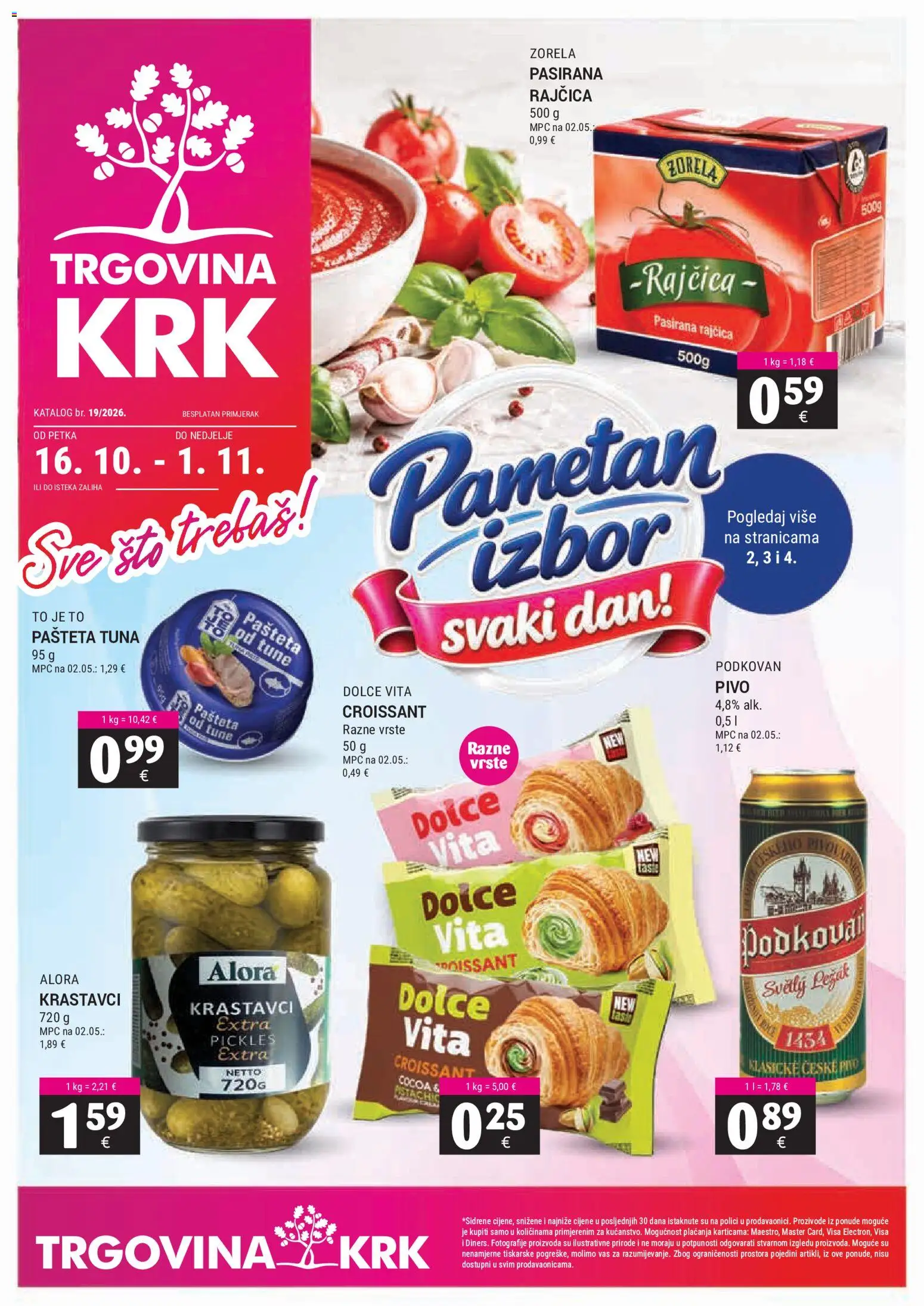 Trgovina Krk katalog | vrijedi od 16.10.2026 | Stranica: 1 | Proizvodi: Pasirana rajčica, Krastavci, Tuna, Pasteta tuna
