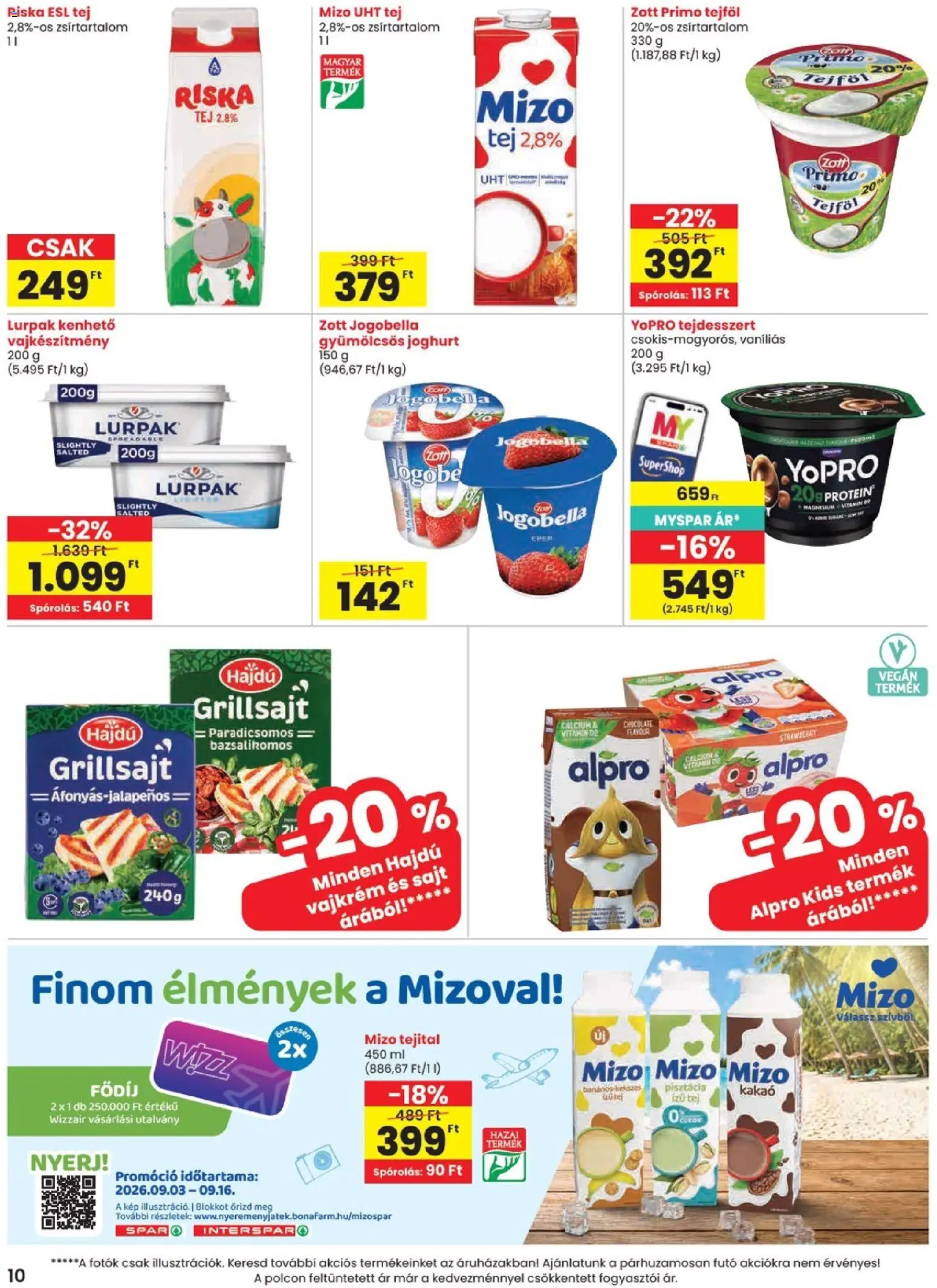 Spar akciós ujság - amely érvényes a következő dátumtól: 2026.09.03. | Oldal: 10 | Termékek: UHT tej, Protein, Sajt, Lurpak