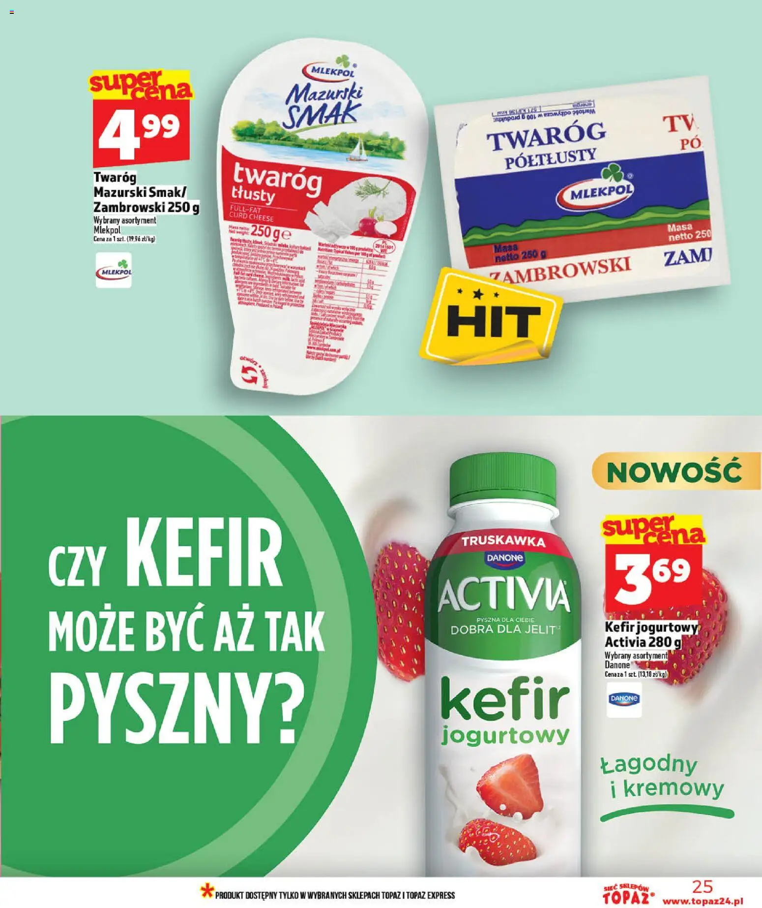 Topaz gazetka - MAZ od 07.05.2026 | Strona: 25 | Produkty: Twaróg półtłusty, Kefir, Twaróg