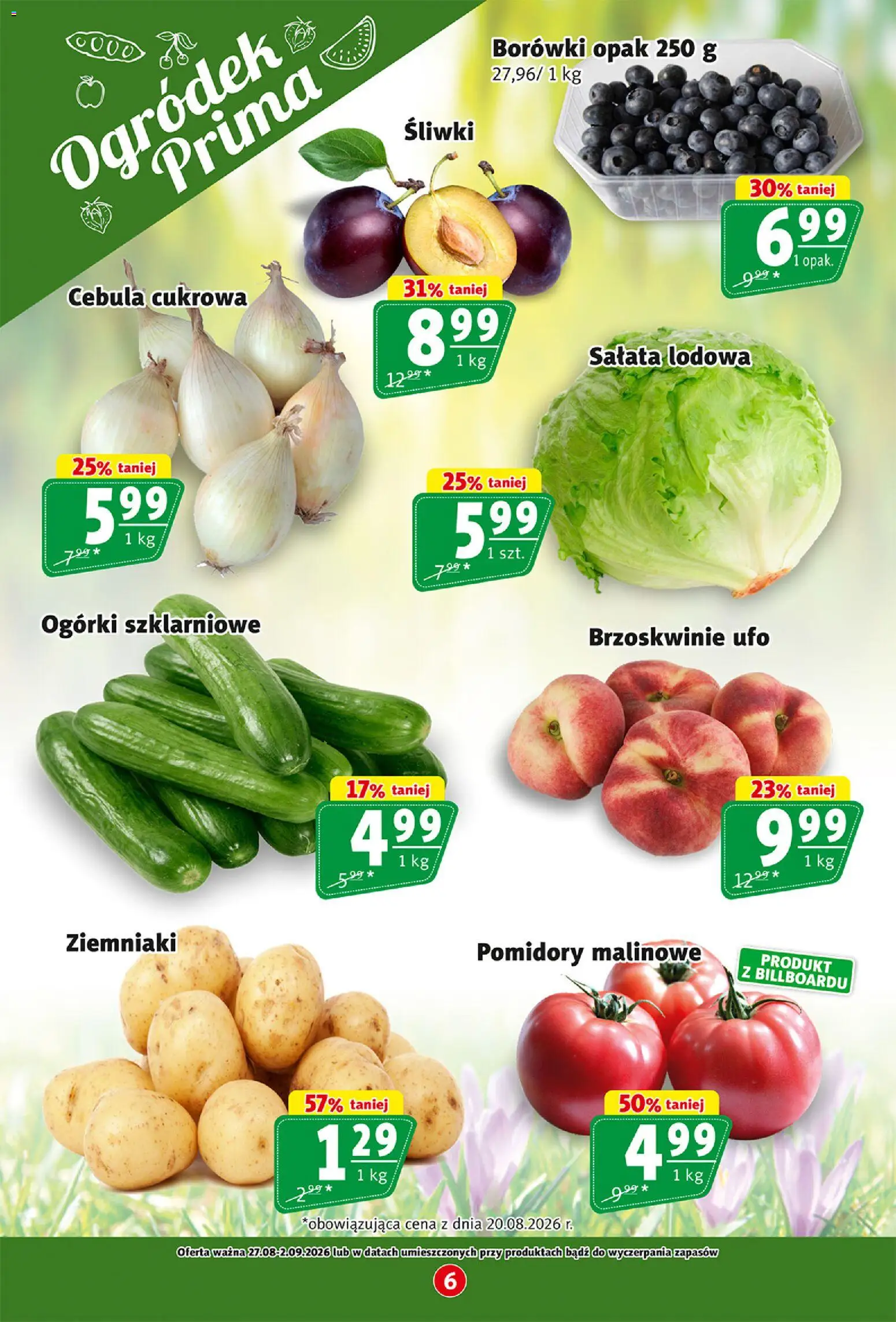 Prim Market gazetka od 27.08.2026 | Strona: 6 | Produkty: Cebula, Pomidory, Brzoskwinie, Ogórki