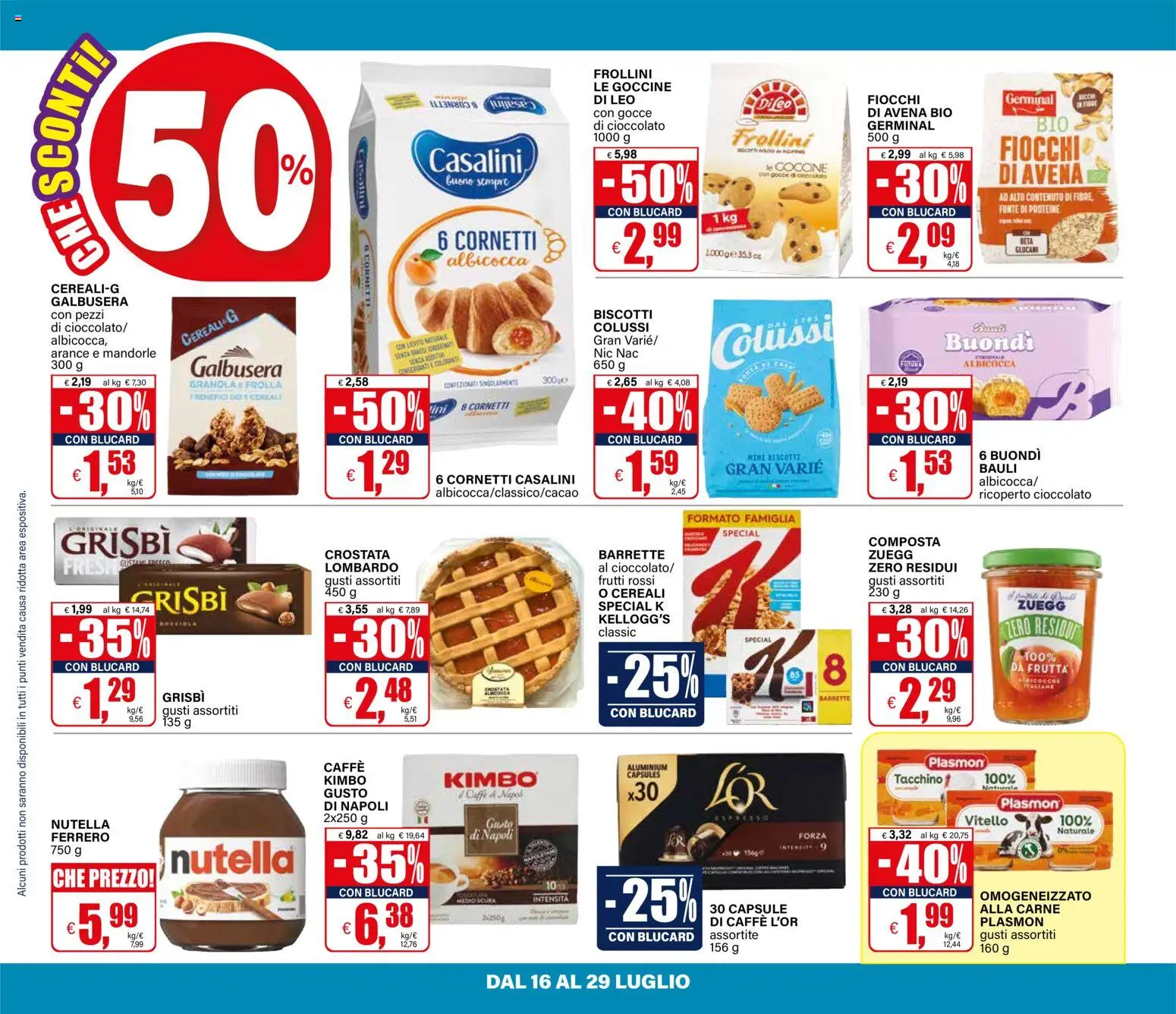 Volantino Il Gigante del 16/07/2026 | Pagina: 4 | Prodotti: Caffè, Cioccolato, Fiocchi, Tacchino