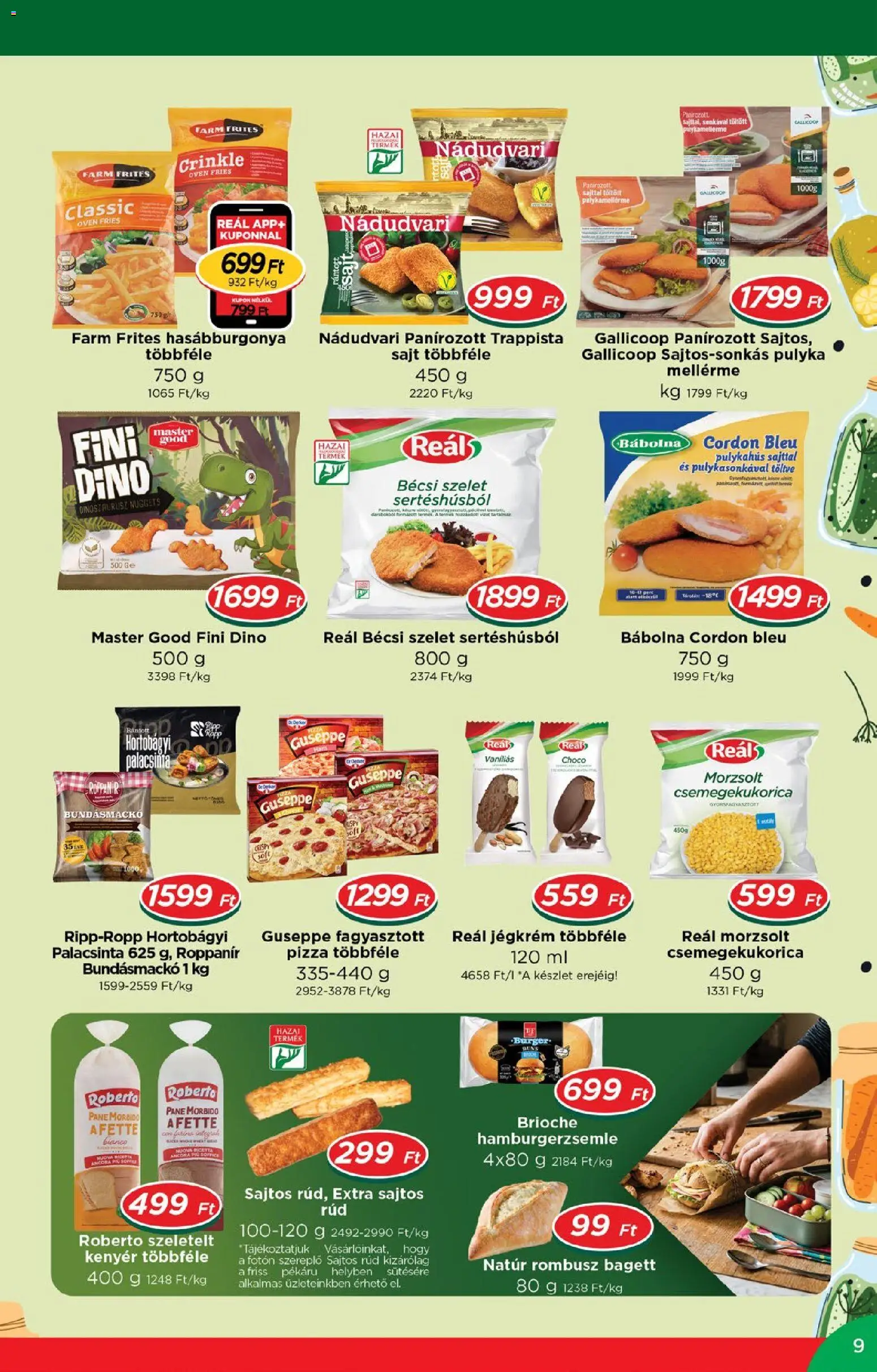 Reál akciós ujság - amely érvényes a következő dátumtól: 2026.09.02. | Oldal: 9 | Termékek: Szelet, Pizza, Hasábburgonya, Pulykahus