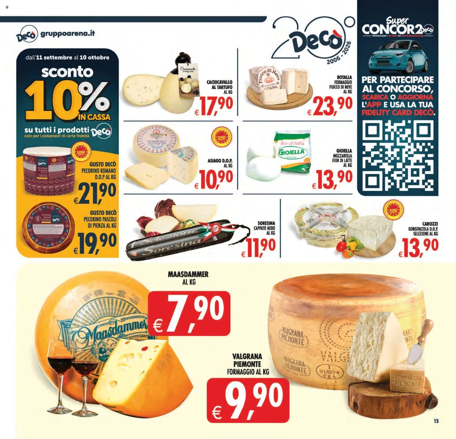 Volantino Decò del 11/09/2026 | Pagina: 16 | Prodotti: Formaggio, Pecorino Romano, Gorgonzola, Pecorino