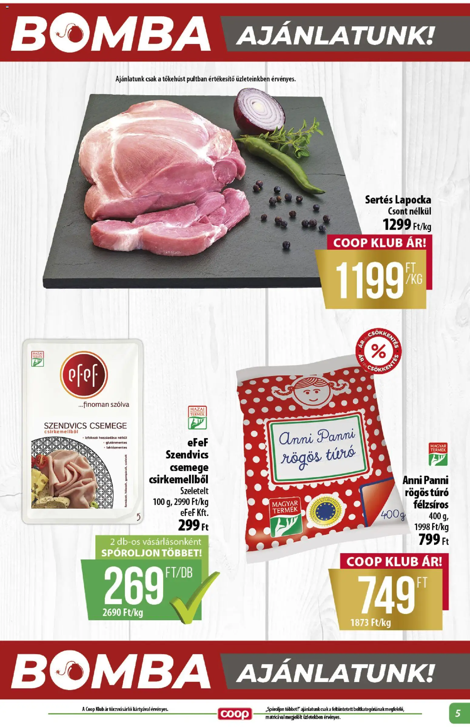 COOP akciós ujság - amely érvényes a következő dátumtól: 28.05.2026 | Oldal: 5 | Termékek: Szendvics, Sertés lapocka, Gluténmentes, Túró