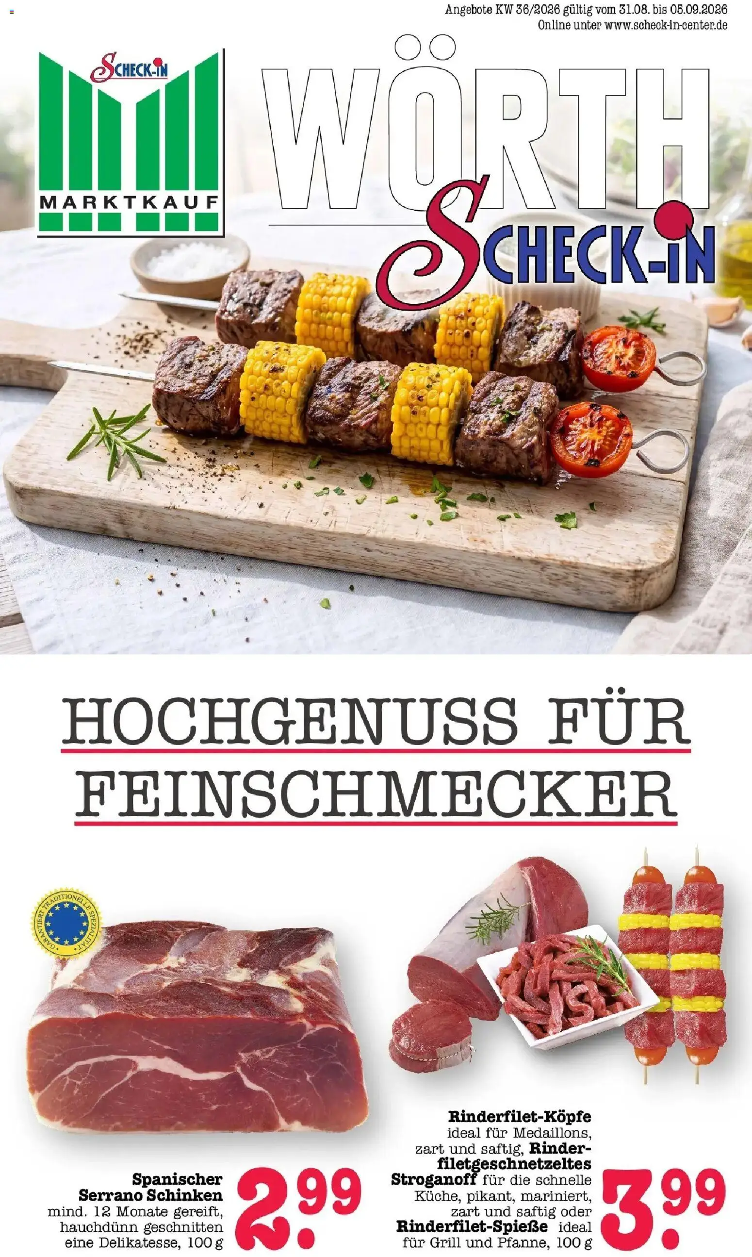 Marktkauf Prospekt Wörth Am Rhein (ab 31.08.2026) » Angebote online | Seite: 1 | Produkte: Grill, Serrano schinken, Schinken