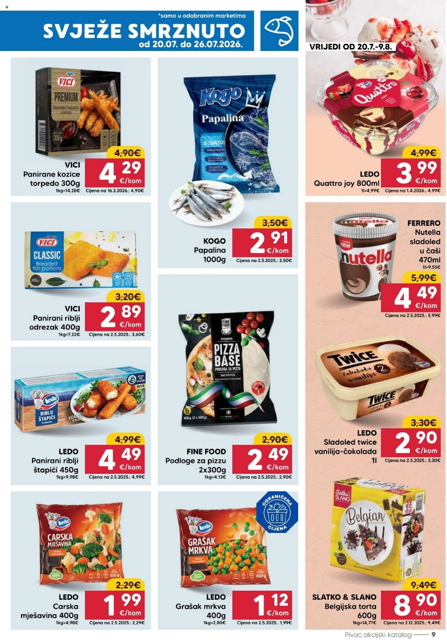 Pivac katalog | vrijedi od 20.07.2026 | Stranica: 9 | Proizvodi: Odrezak, Mrkva, Kozice, Torta
