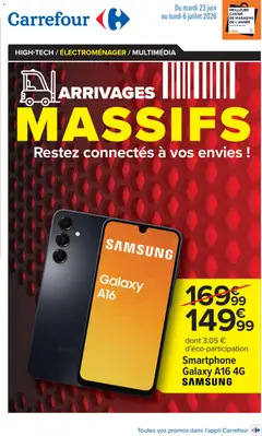 Carrefour - Prévisualisation de Carrefour Arrivages massifs, restez connectés à vos envies valide à partir de 23.06.2026