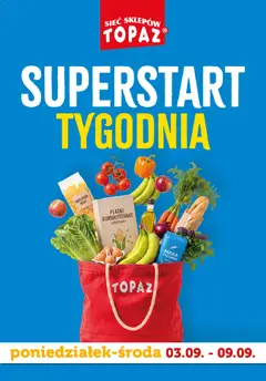 Pogląd oferty "Topaz gazetka - Superstart tygodnia" - ważna od 03.09.2026
